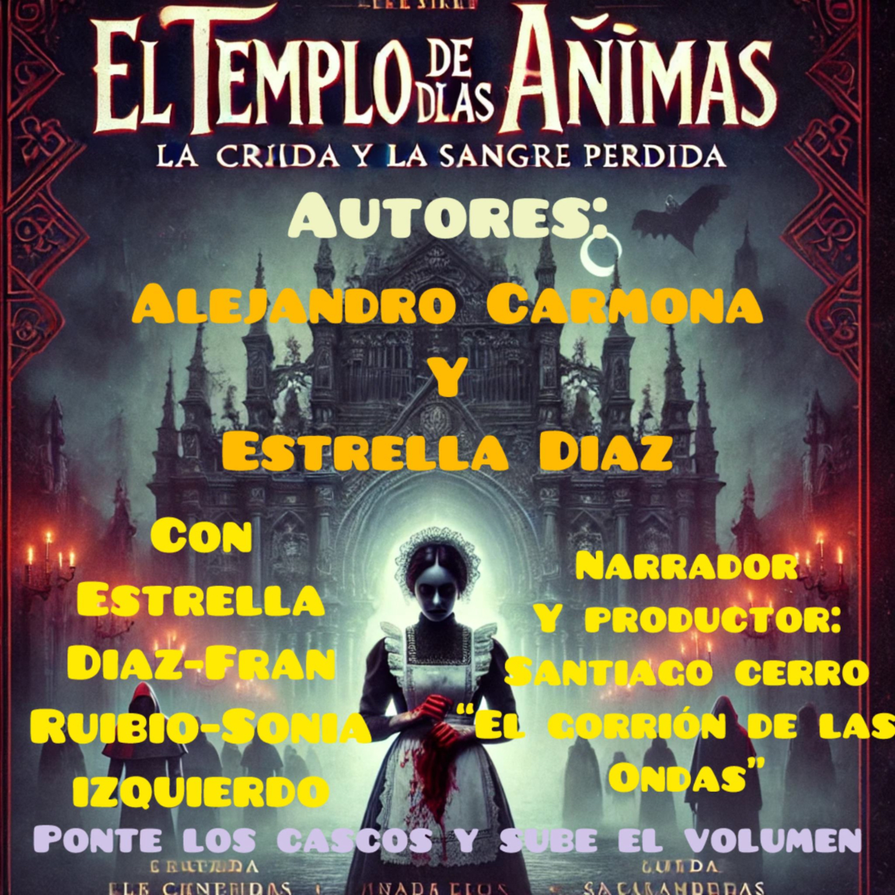 EL TEMPLO DE LAS ÁNIMAS 🎧