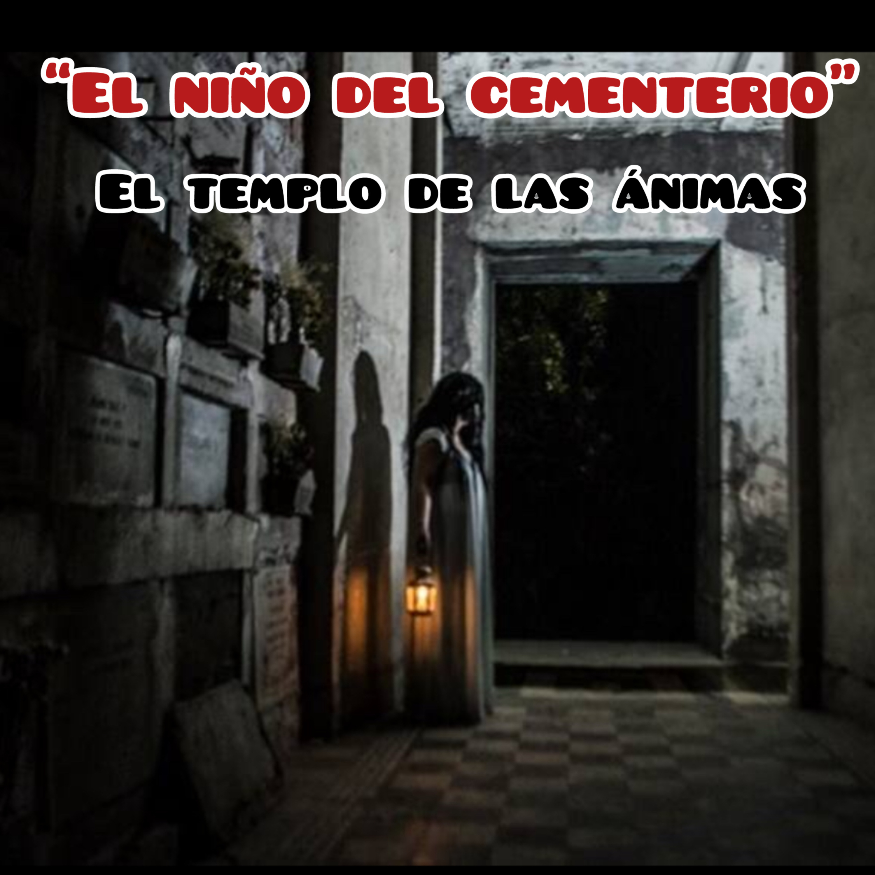 EL TEMPLO DE LAS ÁNIMAS 🎧