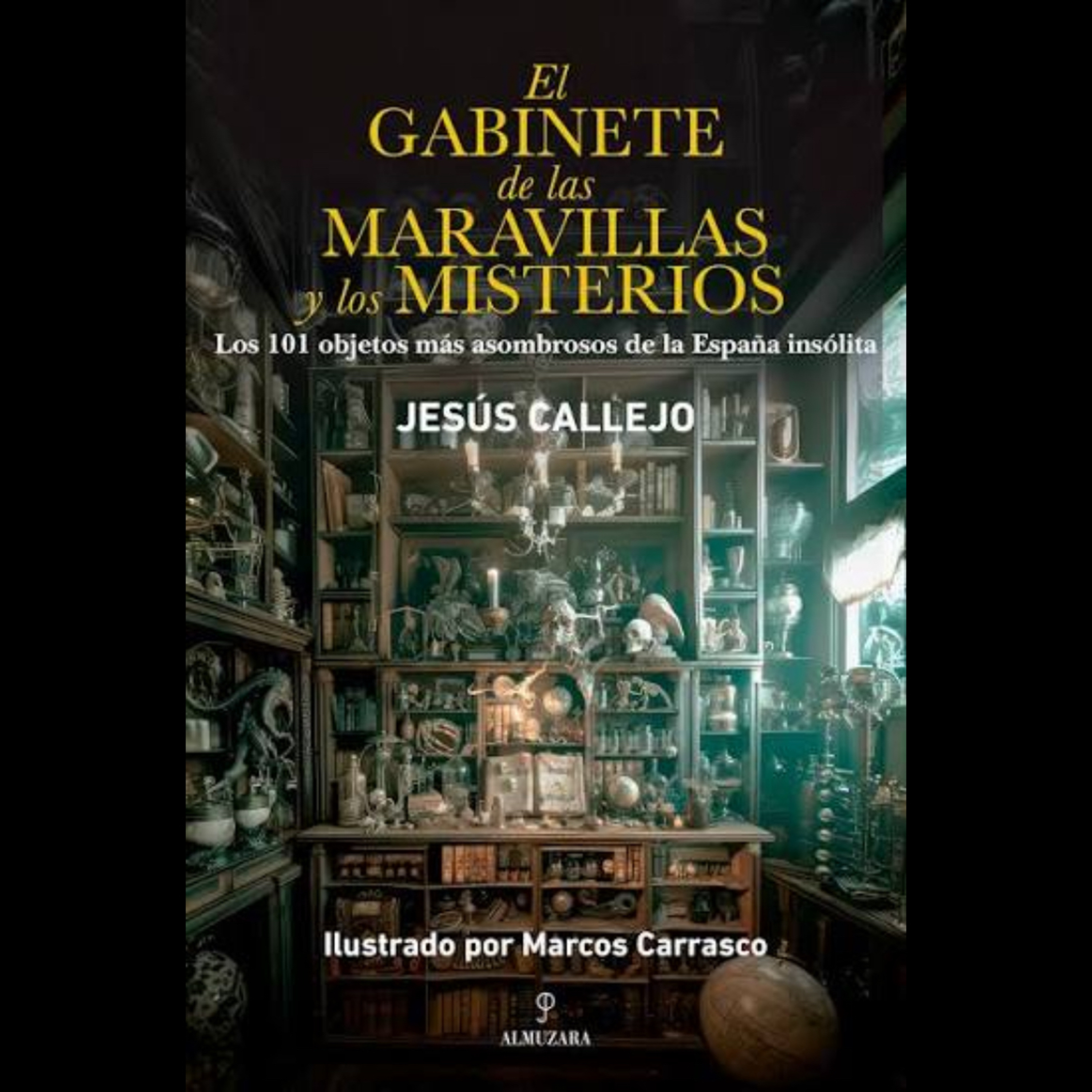 “El gabinete de las maravillas y de los misterios” con JESÚS CALLEJO episode artwork