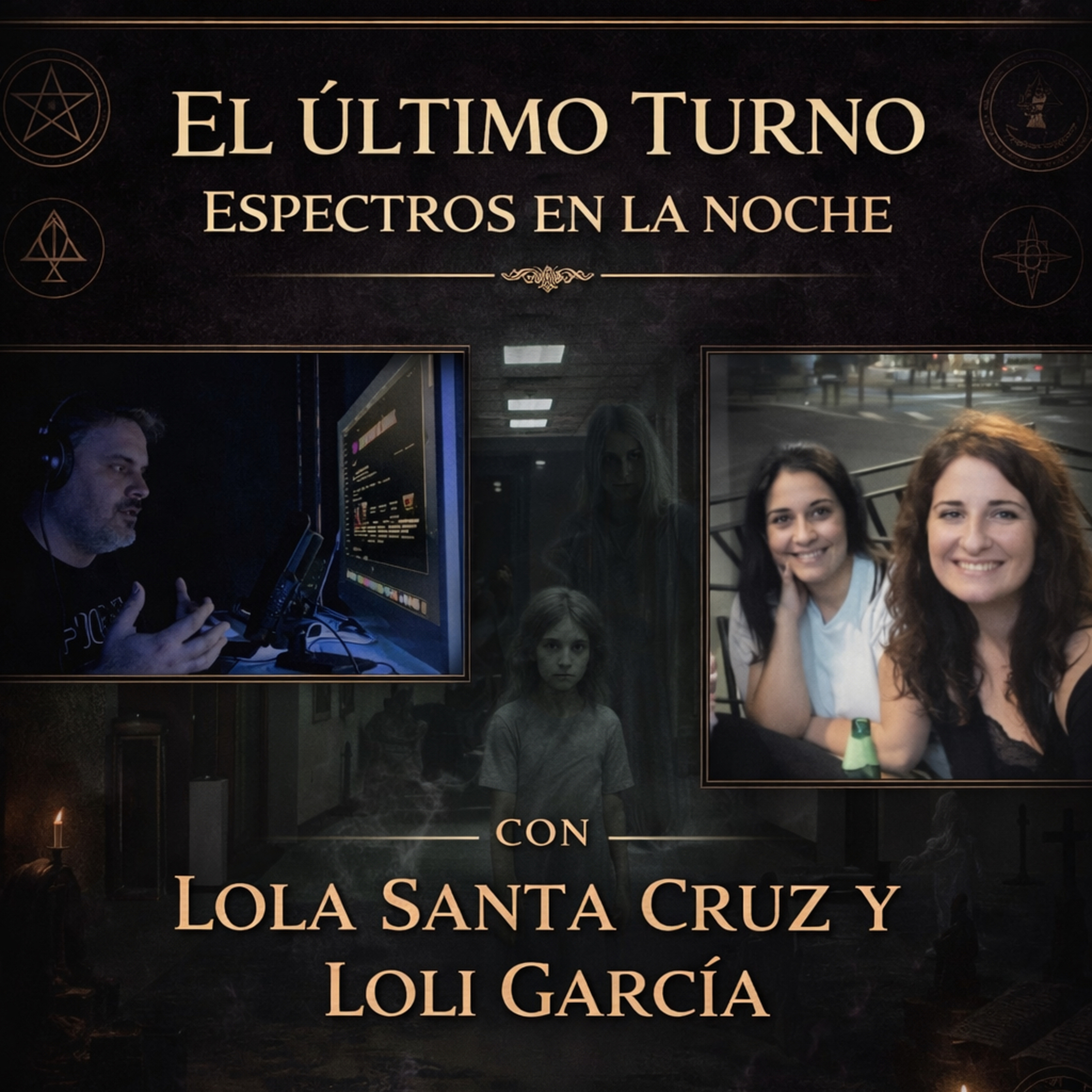 “El último turno” Espectros en la noche con LOLA SANTA CRUZ Y LOLI GARCIA  episode artwork