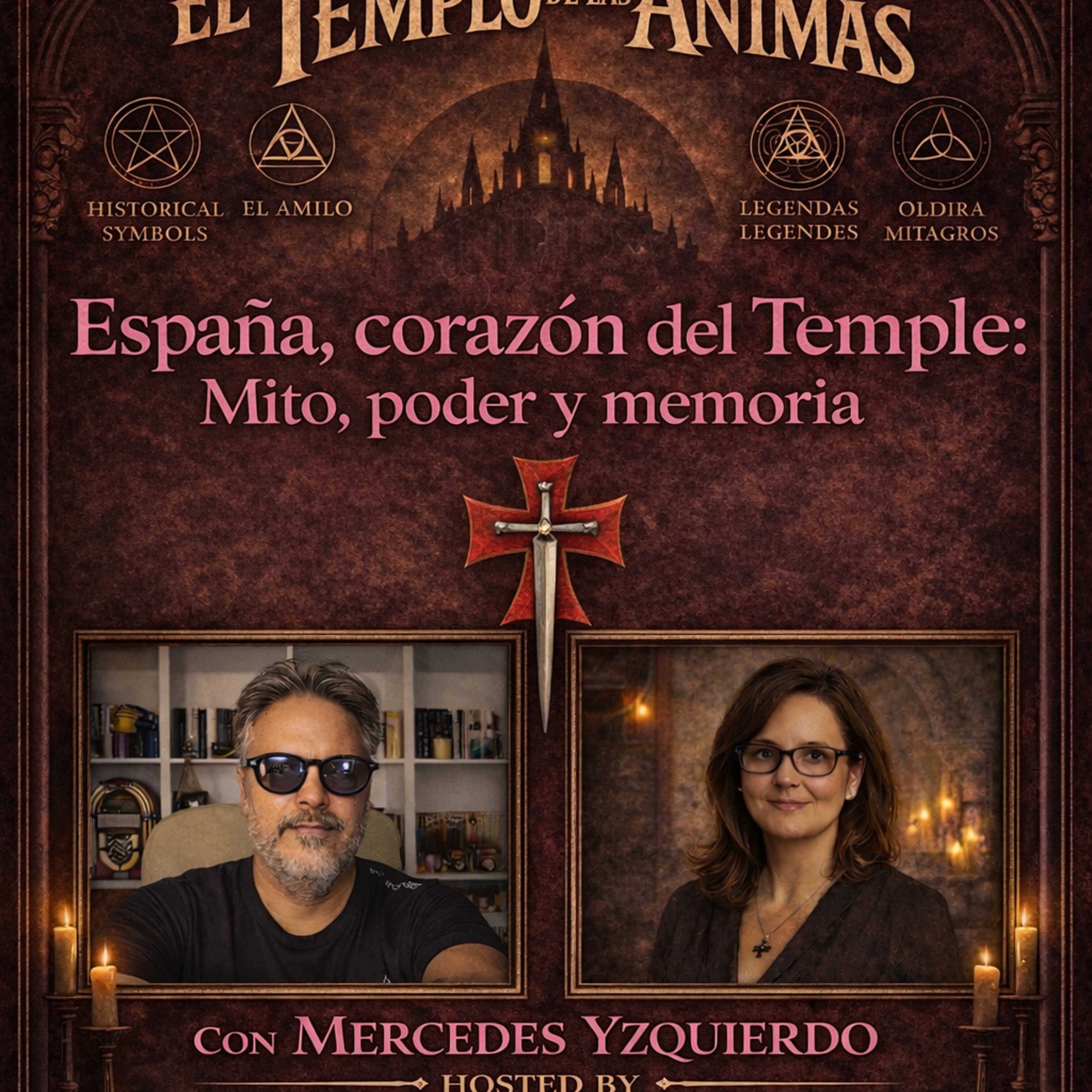 “España; Corazón del temple. Mito, poder y memoria” con MERCEDES YZQUIERDO episode artwork