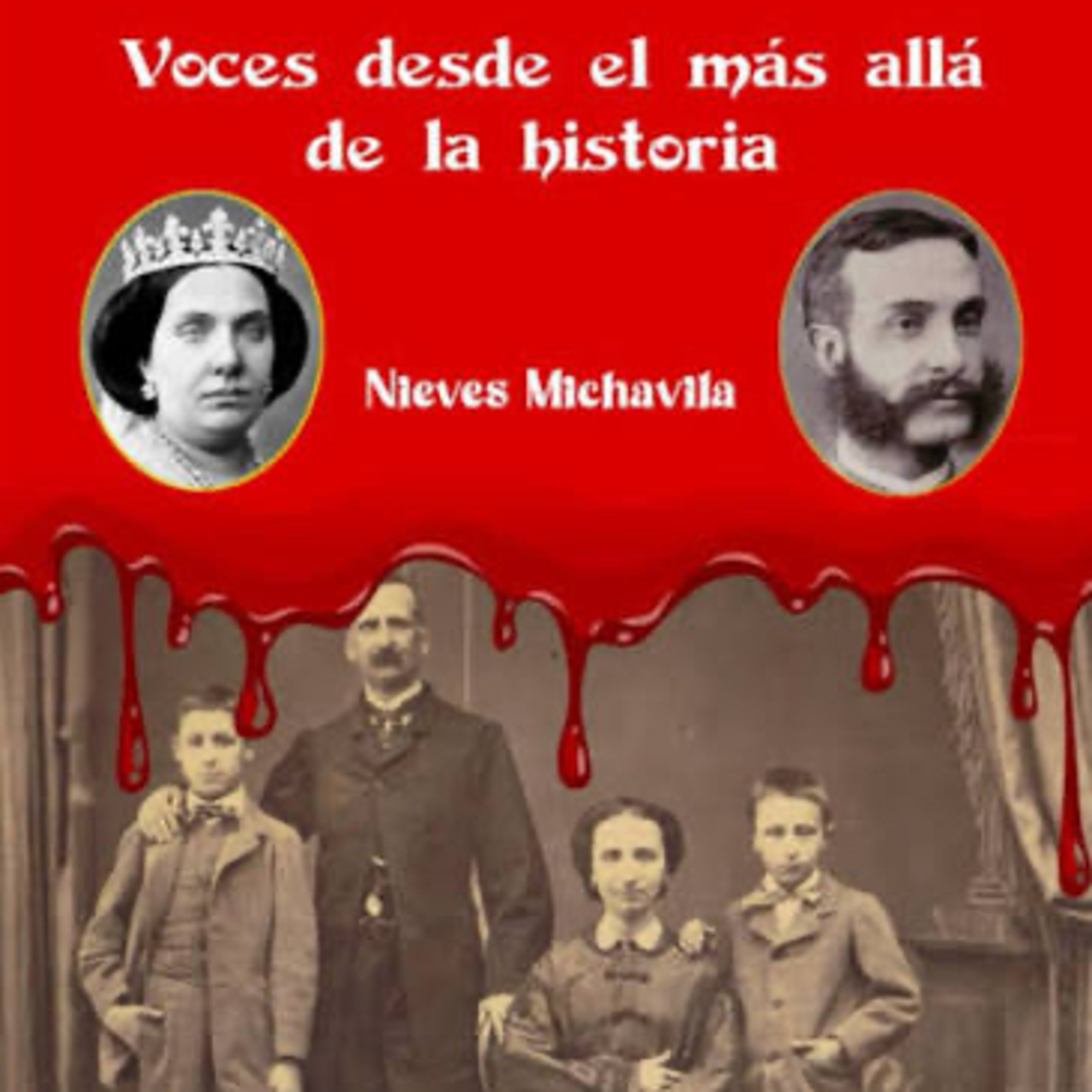 “Voces desde el más allá de la historia” con NIEVES MICHAVILA  episode artwork