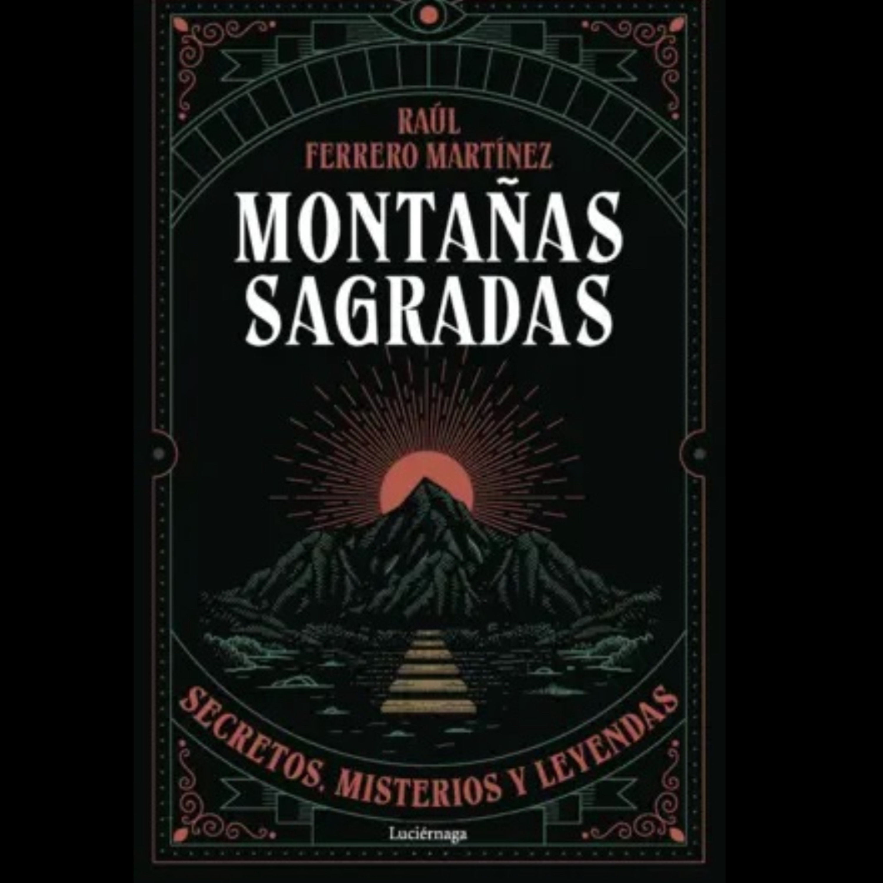“Montañas sagradas” con RAÚL FERRERO episode artwork
