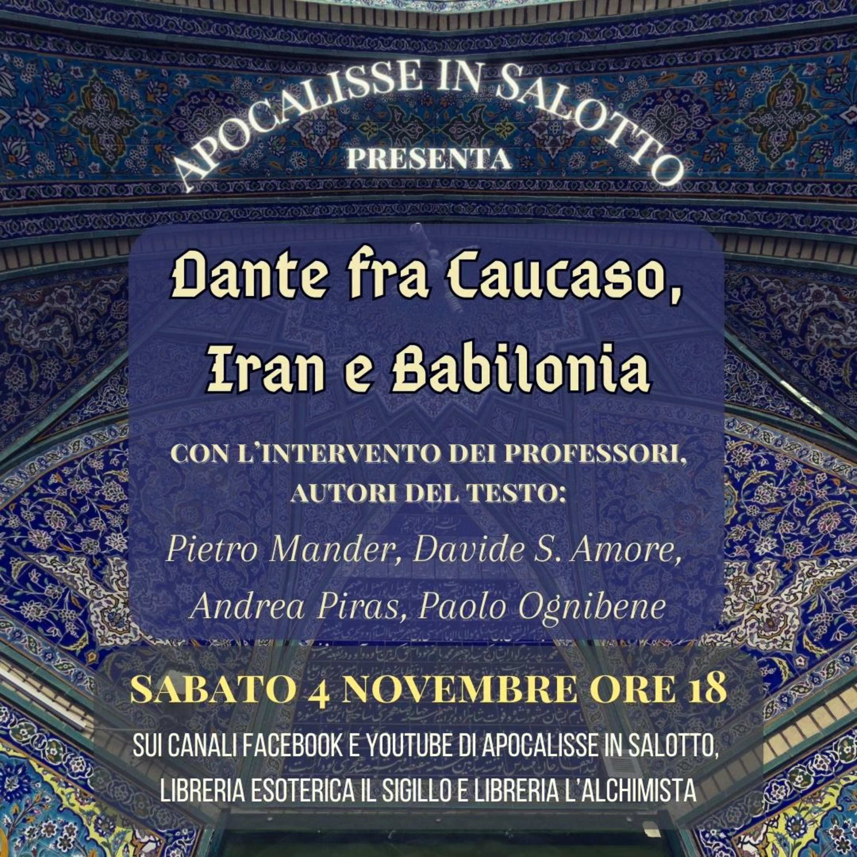 Apocalisse in Salotto - Dante fra Caucaso, Iran e Babilonia; proff. Mander, Amore, Piras, Ognibene episode artwork