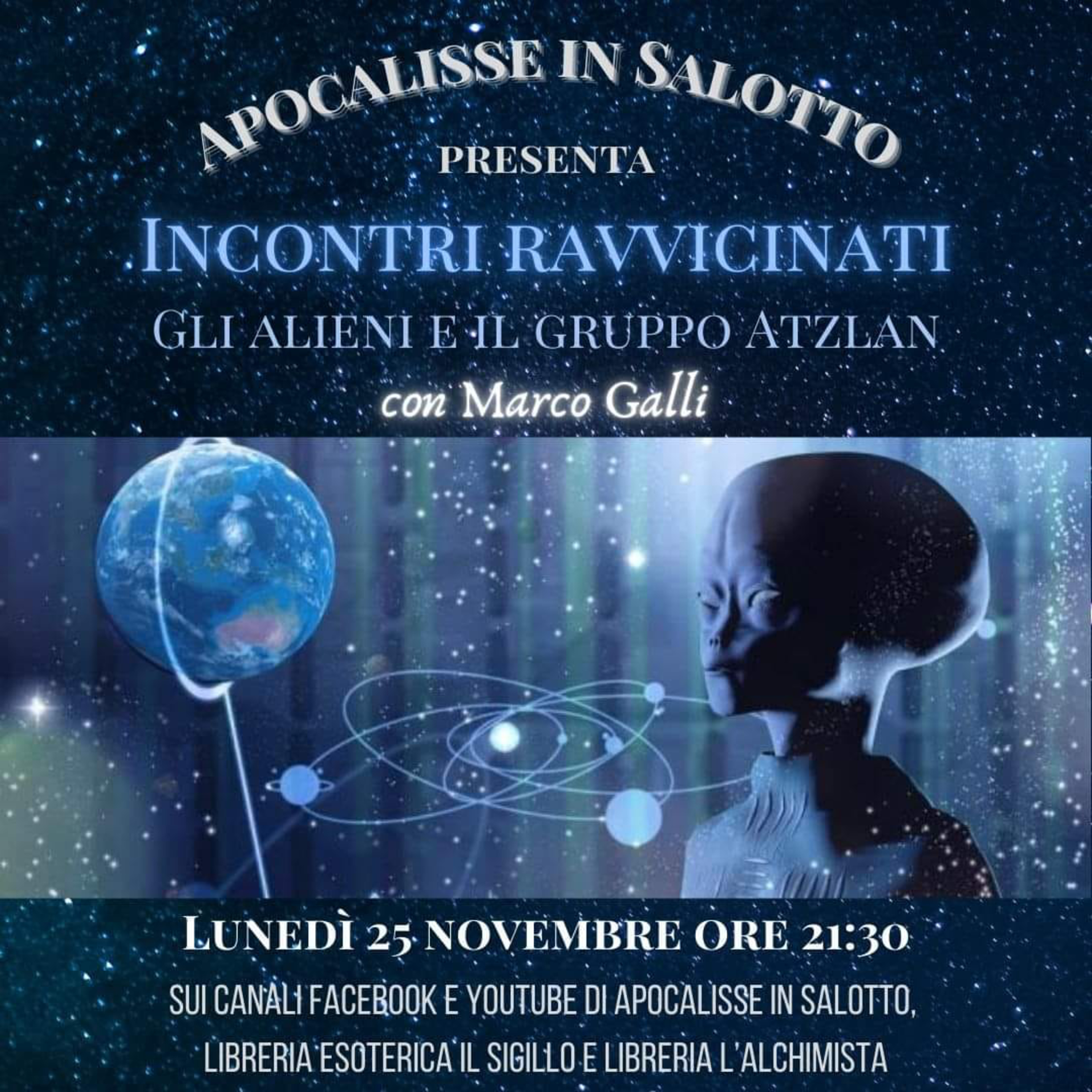 Apocalisse in Salotto: Incontri ravvicinati - gli Alieni e il Gruppo Atzlan, con Marco Galli episode artwork