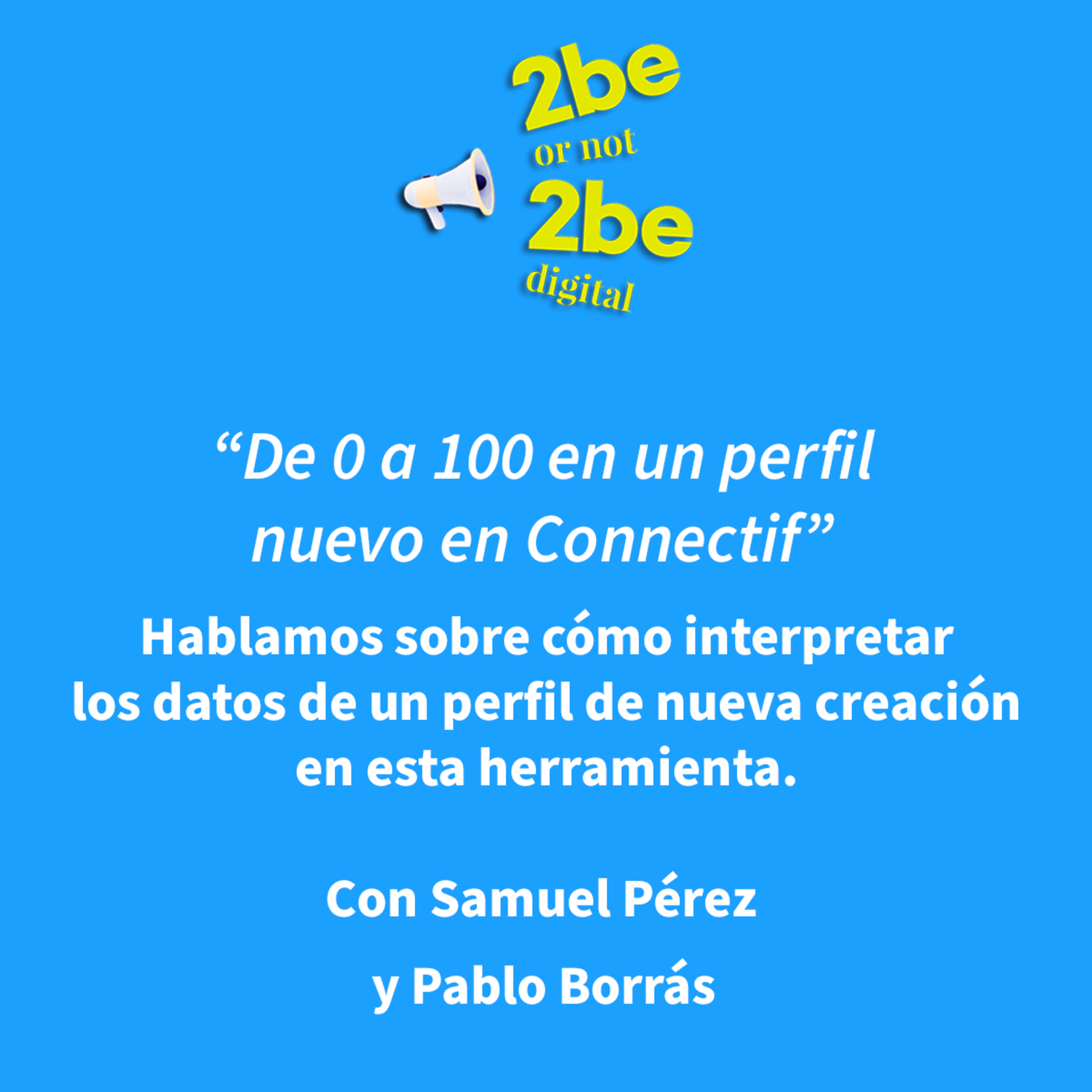 2be or not 2beDigital con Pablo Borrás