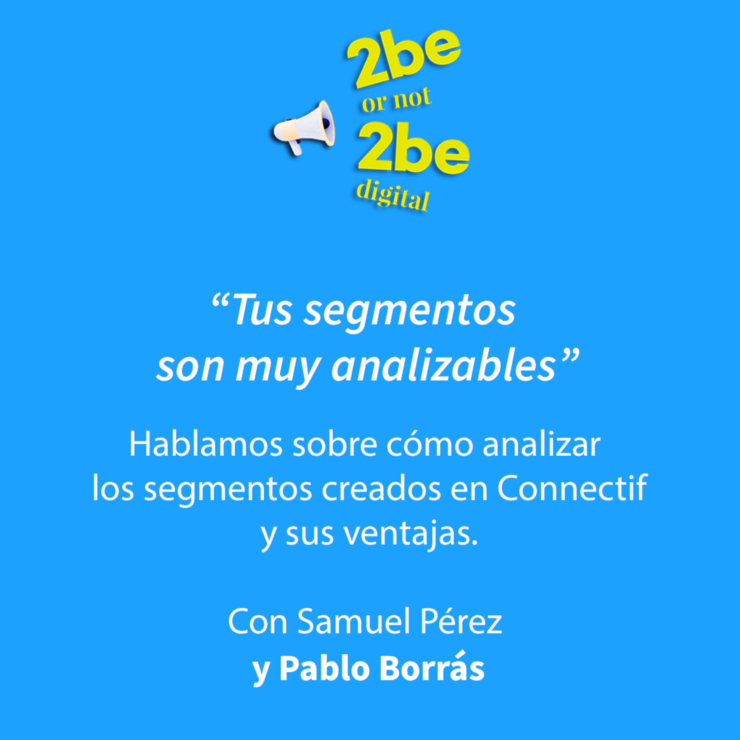 2be or not 2beDigital con Pablo Borrás