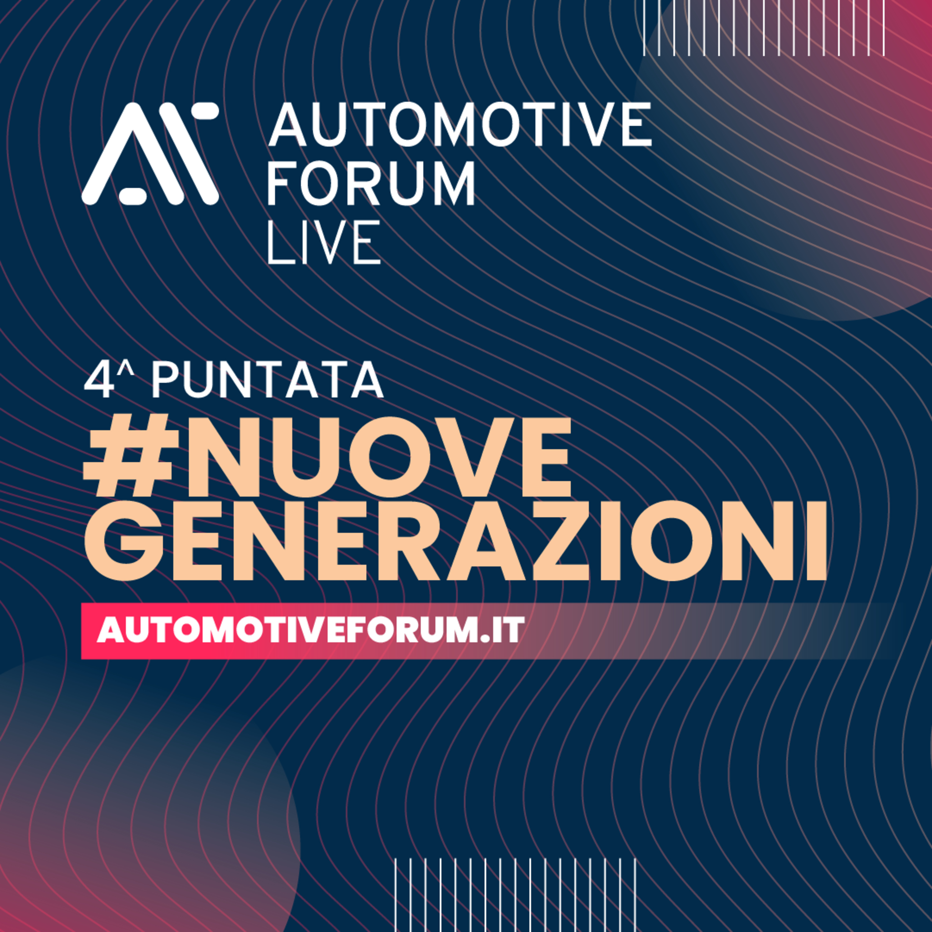 #NUOVEGENERAZIONI - Automotive Forum LIVE 2025 - quarta puntata episode artwork