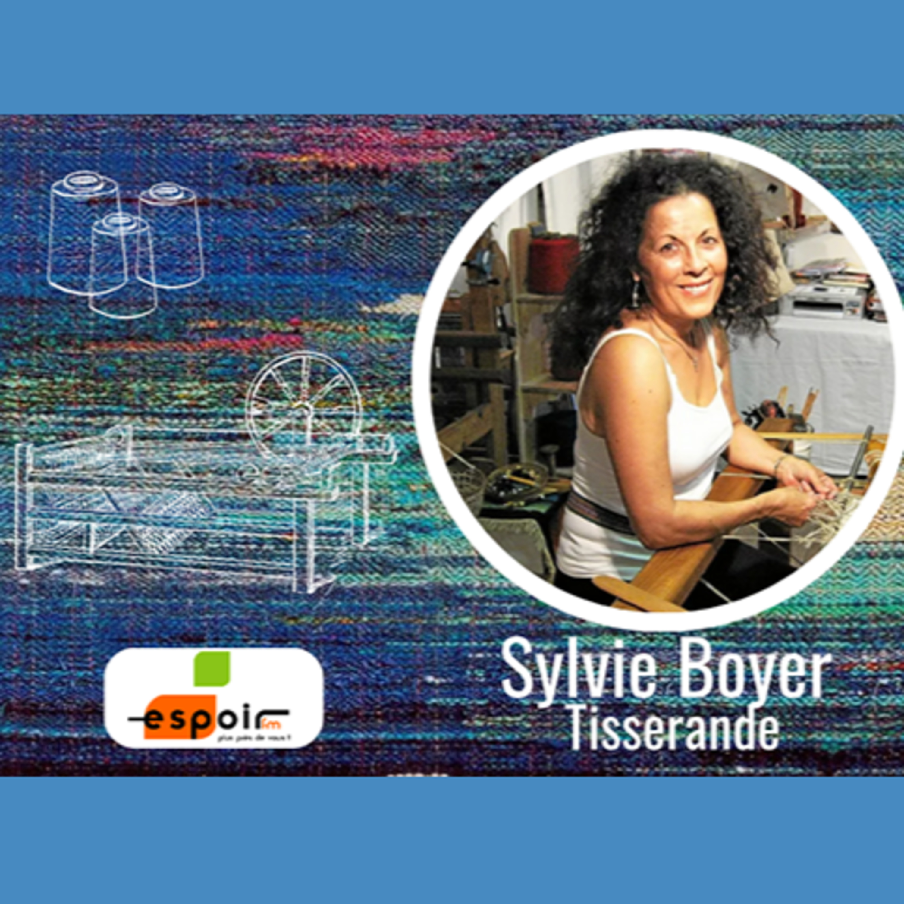 IDJ 20240911 Sylvie BOYER - Tisserande d'Art Penne Agenais AV episode artwork