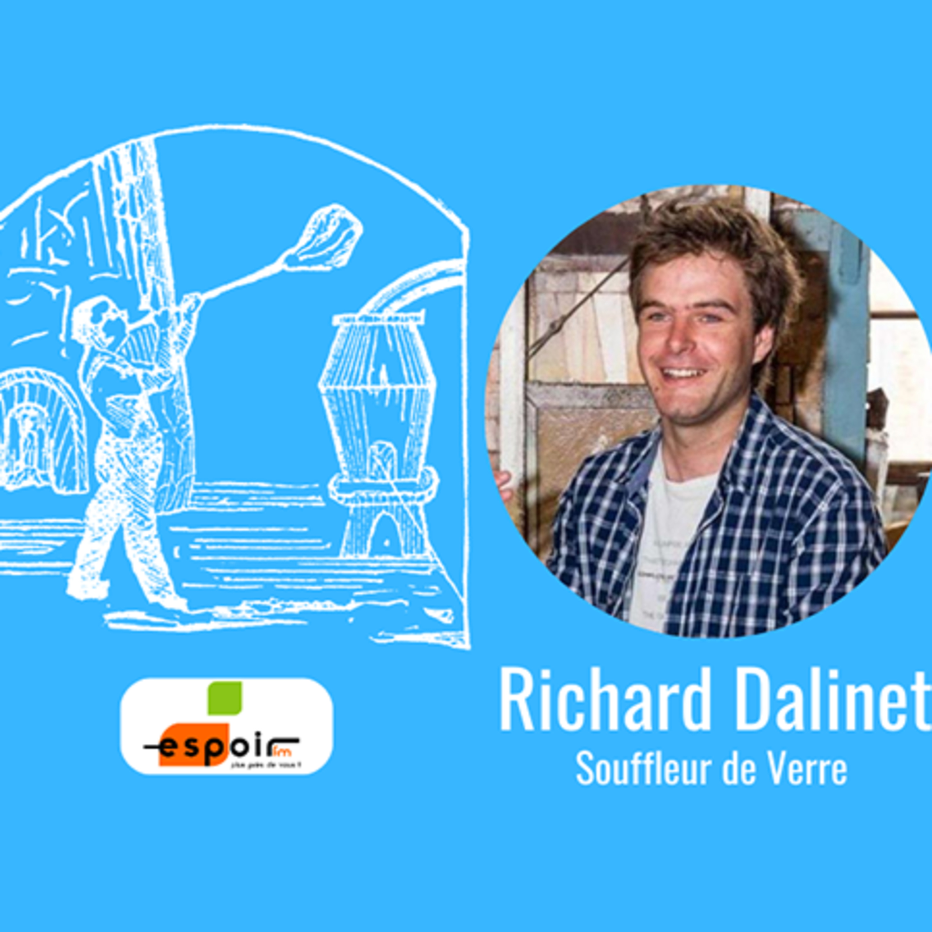 IDJ 20240912 RICHARD DALINET - SOUFFLEUR DE VERRE PENNE D'Ag AV episode artwork