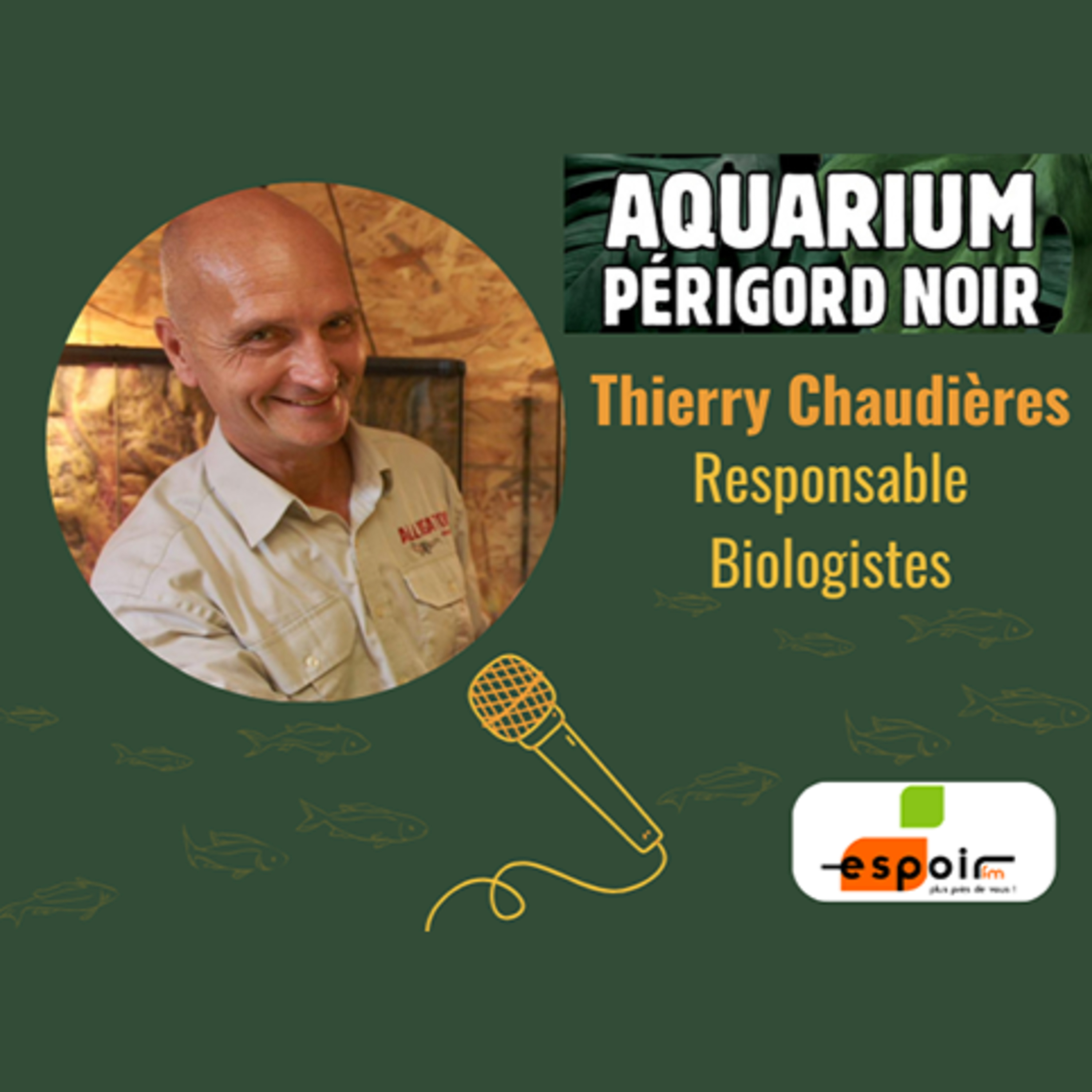 IDJ 20241023 Thierry CHAUDIERES - AQUARIUM PERIGORD AV episode artwork