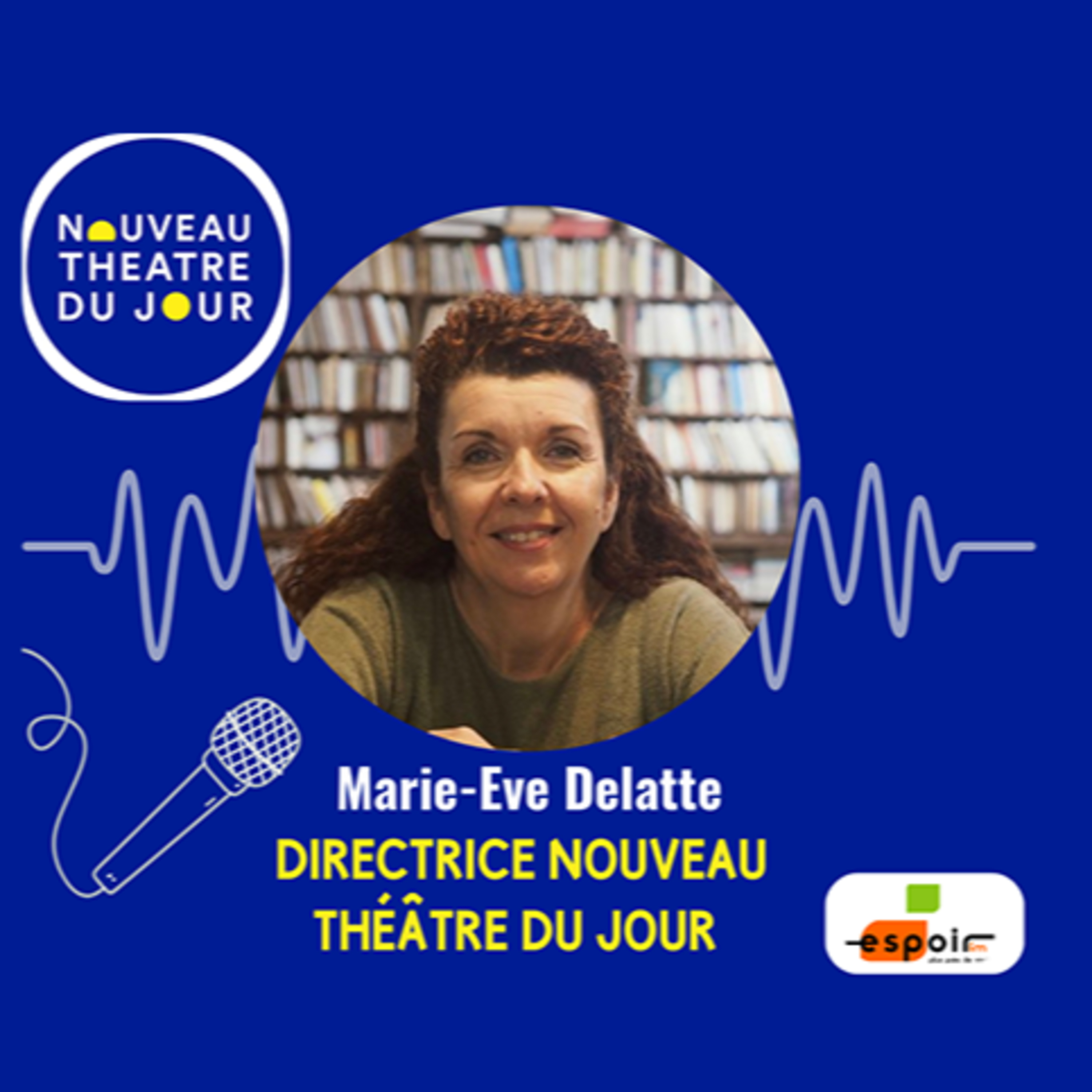 IDJ 20250324 Marie-Eve DELATTE - Ecole de theatre humaniste NTJ Agen AV episode artwork