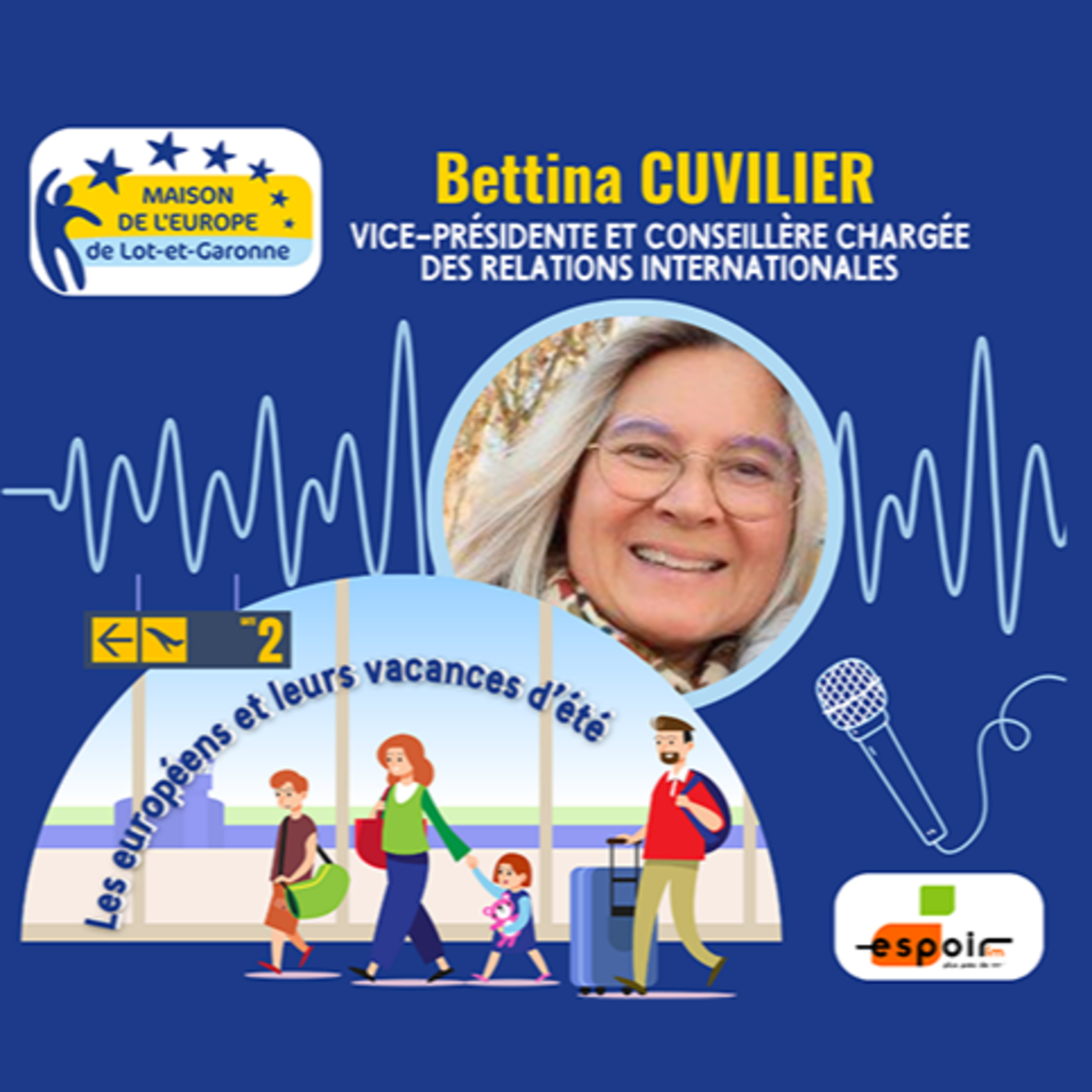 IDJ 20250627 BETTINA CUVILLIER - MAISON EU 47 été des Européens AV episode artwork