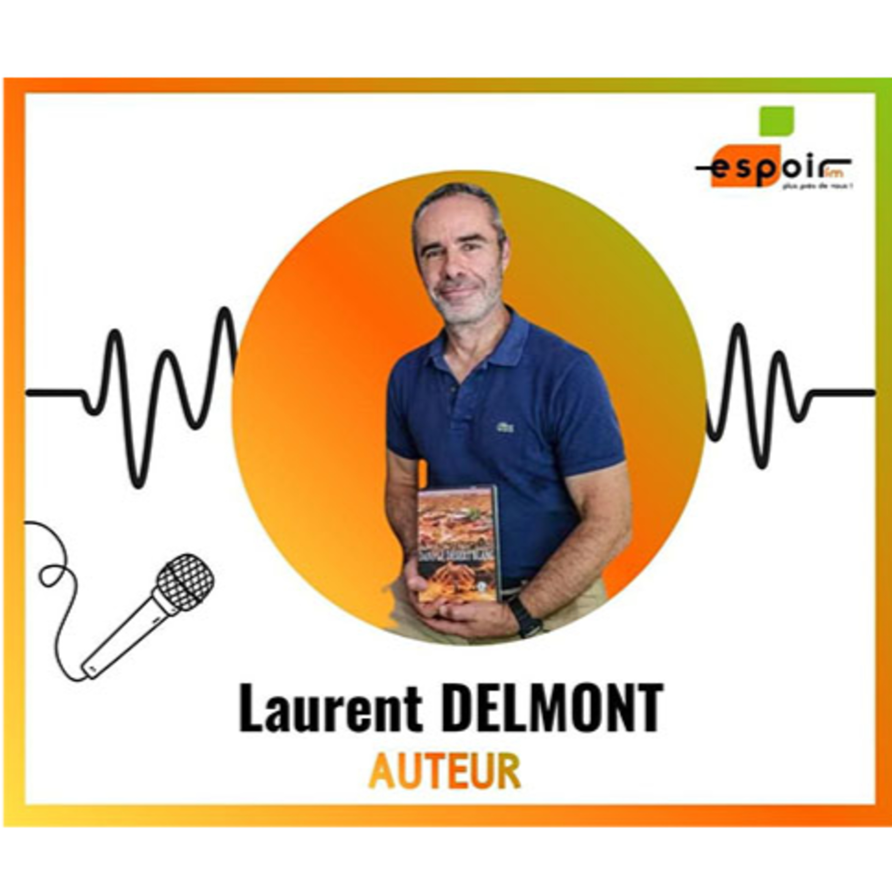 IDJ 20260710 LAURENT DELMONT - AUTEUR 47 episode artwork
