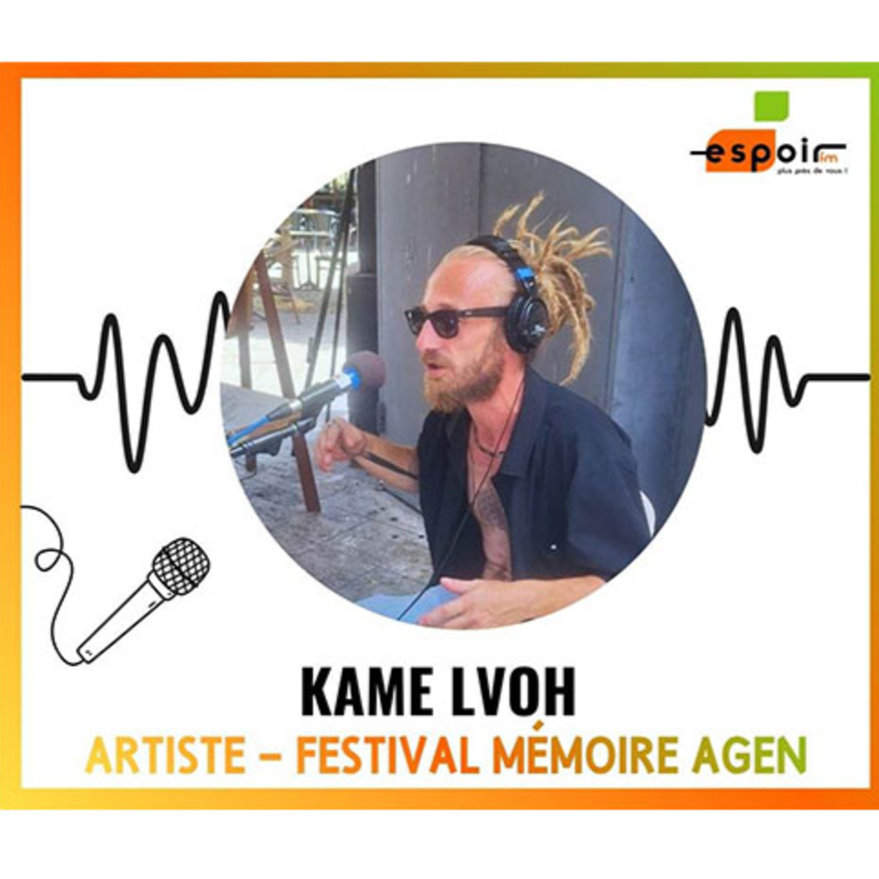 IDJ 20260715 KAME LVOH - Festival mémoire Agen episode artwork