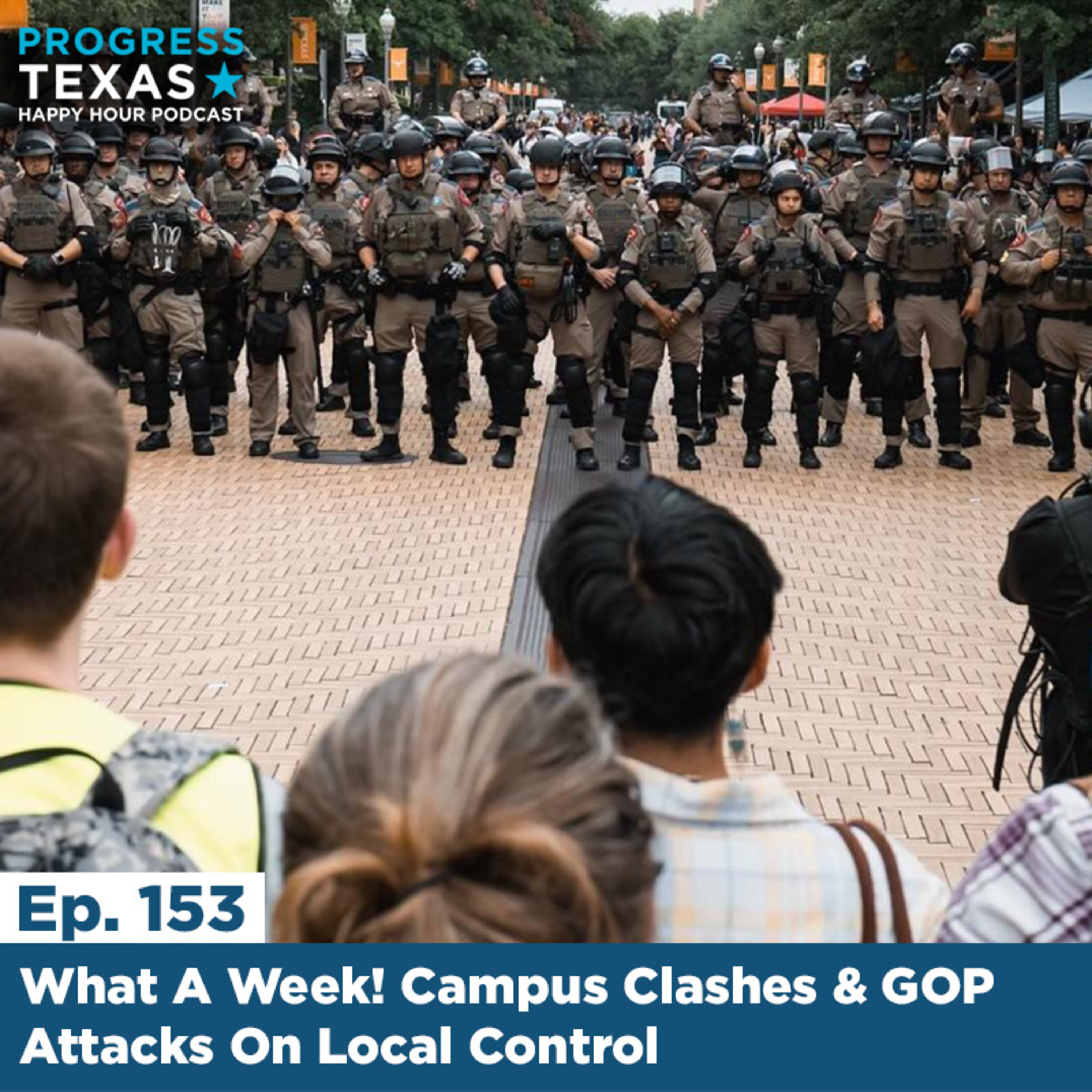 Happy Hour 153 - What A Week! Campus Clashes And GOP Attacks On Local Control episode artwork