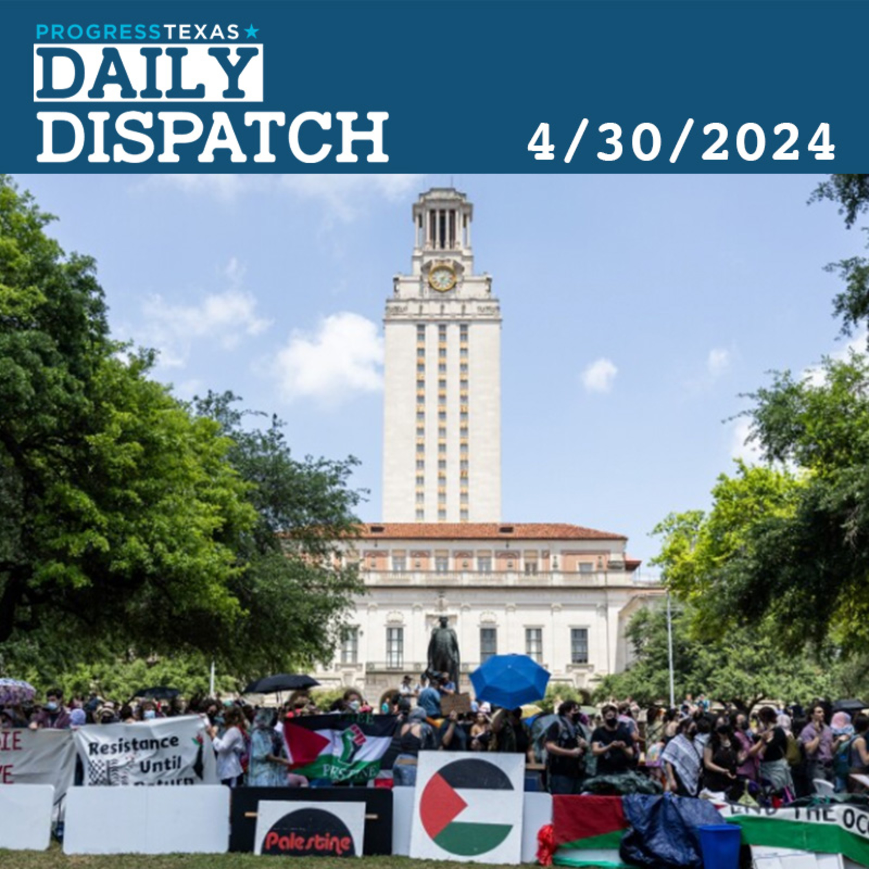 Daily Dispatch 4/30/24: Police Violence Escalates In Second Day Of UT Protest Arrests, and More episode artwork