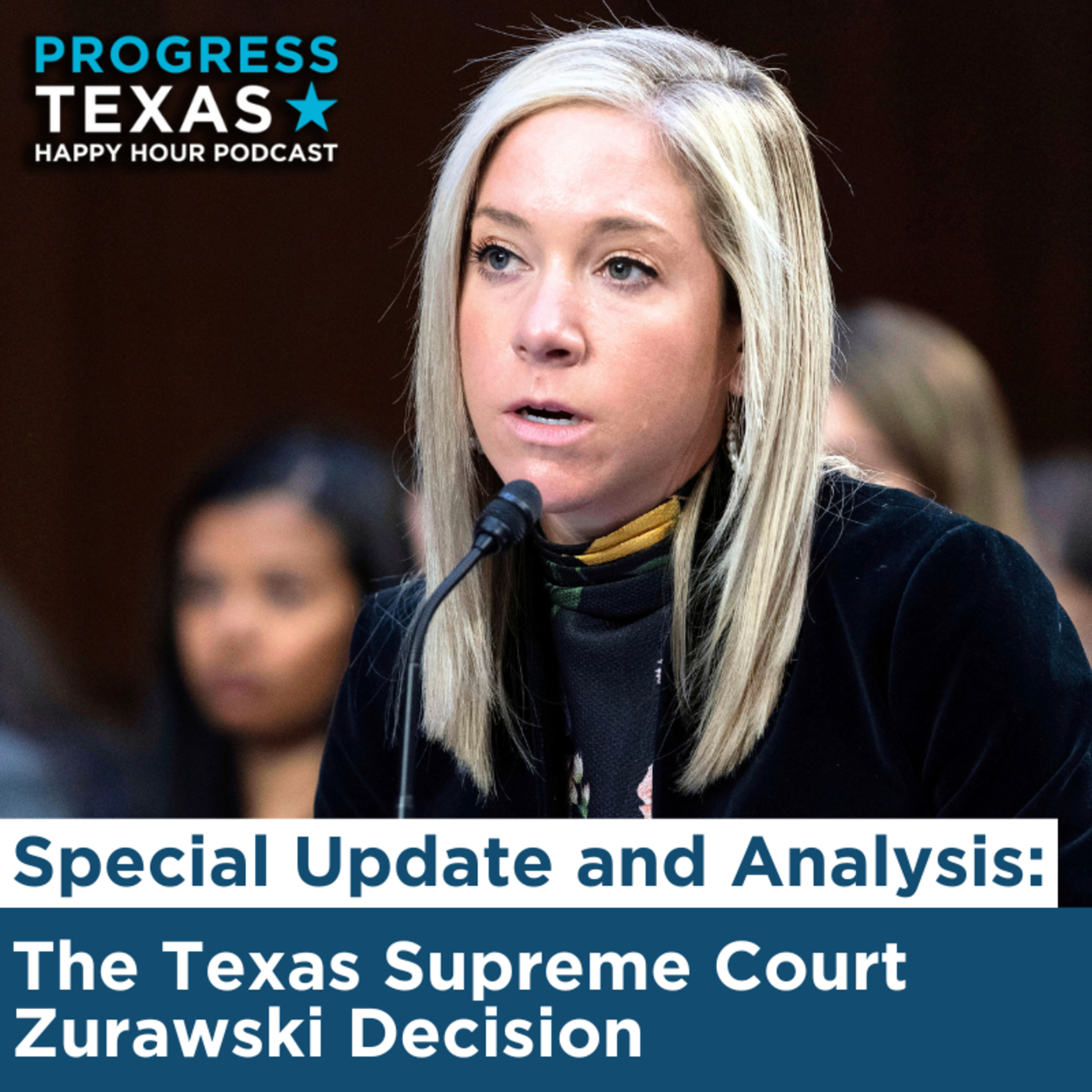 Special Update And Analysis: The Texas Supreme Court Zurawski Decision episode artwork