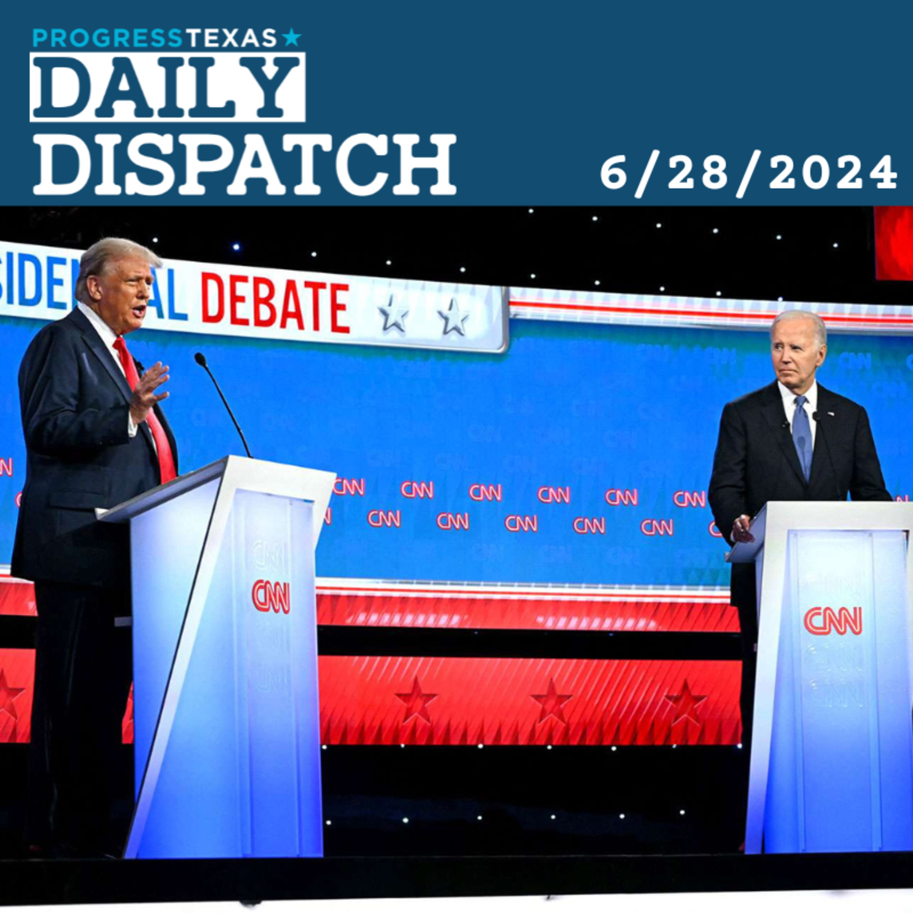 Daily Dispatch 6/28/24: Debate Debacle Should Renew Progressive Resolve, And More episode artwork