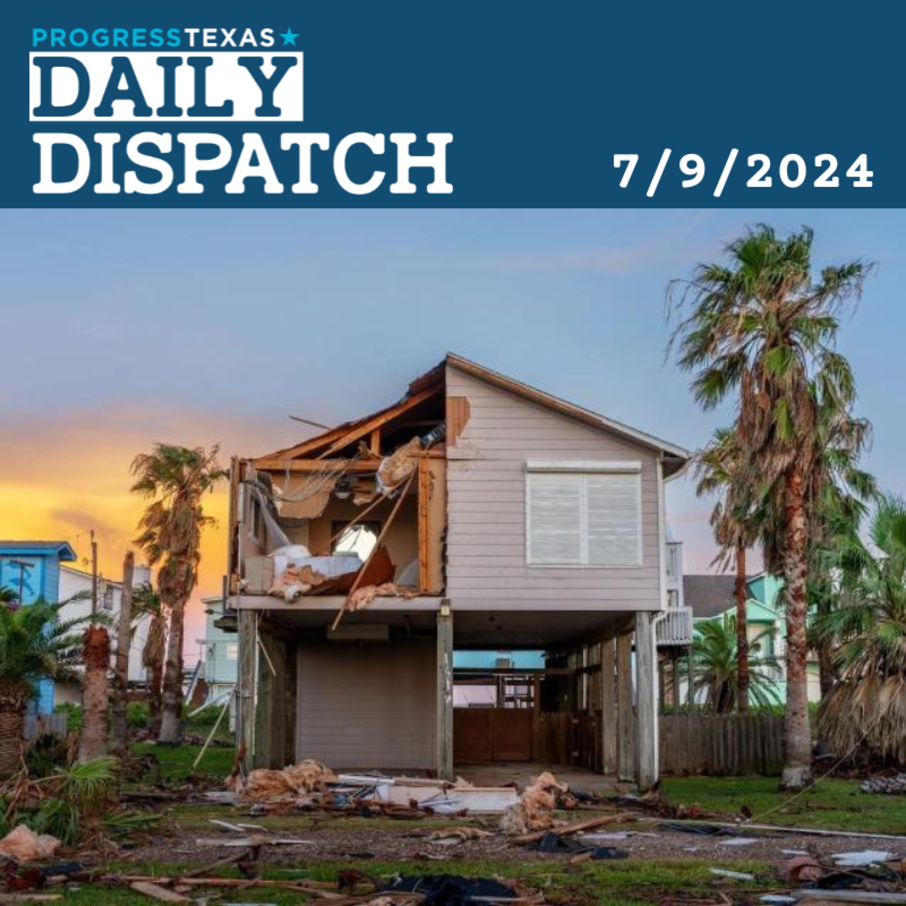 Daily Dispatch 7/9/24: Abbott Enjoying Asia Trip As Texas Endures Hurricane, and More episode artwork