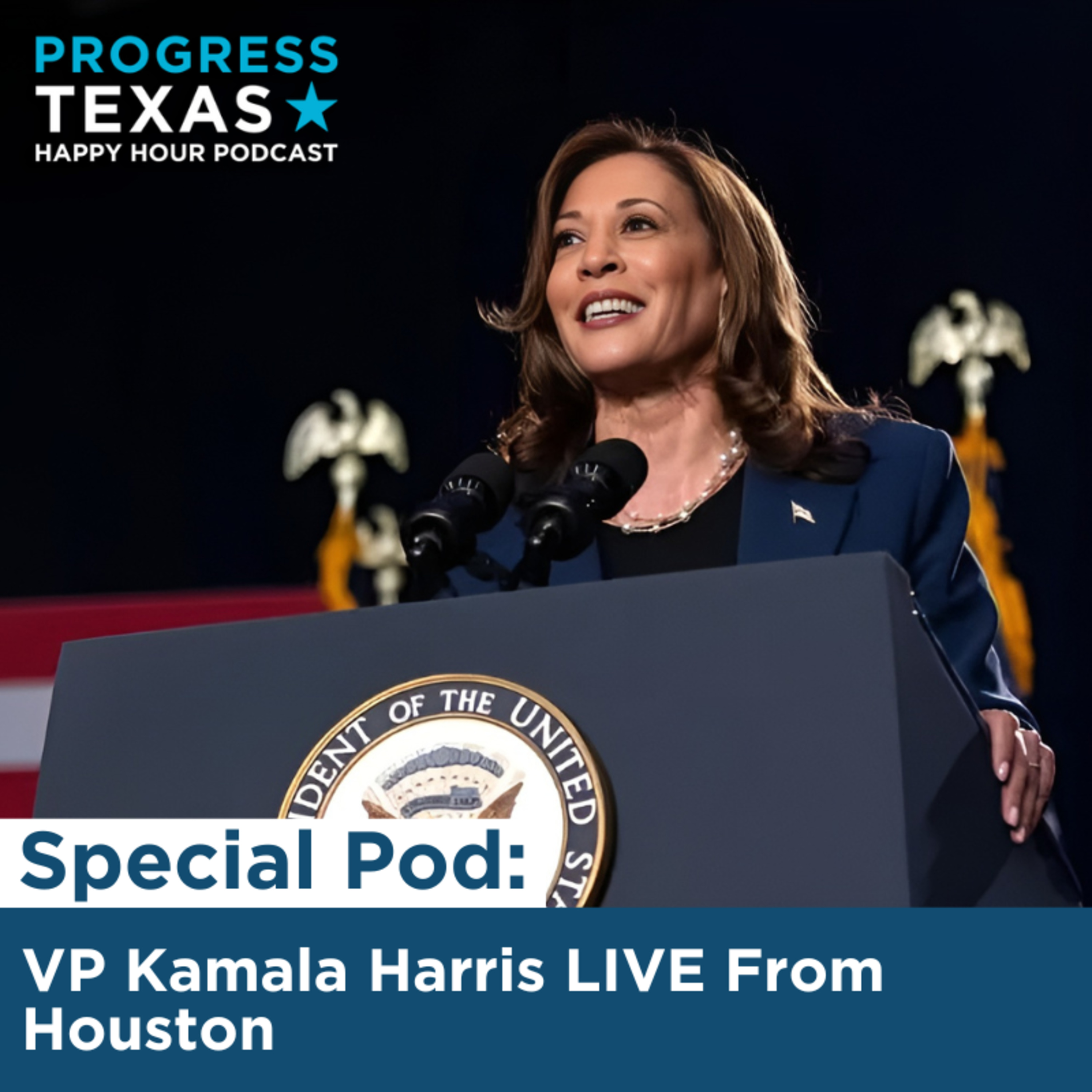 Special Pod: VP Kamala Harris LIVE From Houston episode artwork