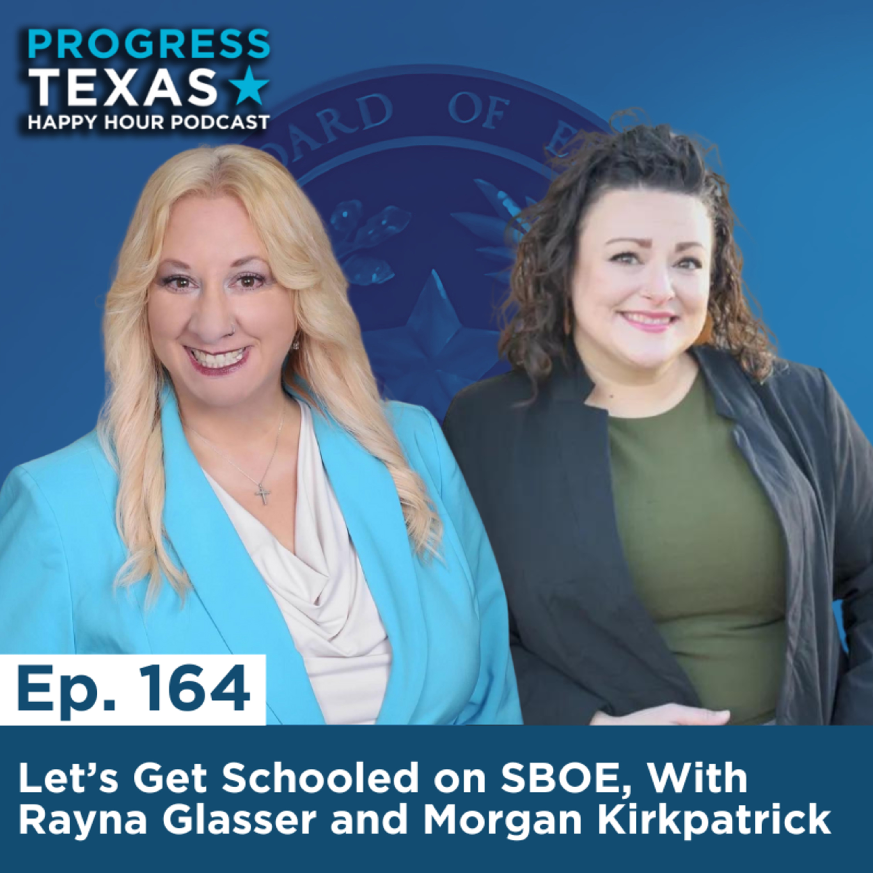 Happy Hour 164: Let's Get Schooled On SBOE, With Rayna Glasser and Morgan Kirkpatrick episode artwork