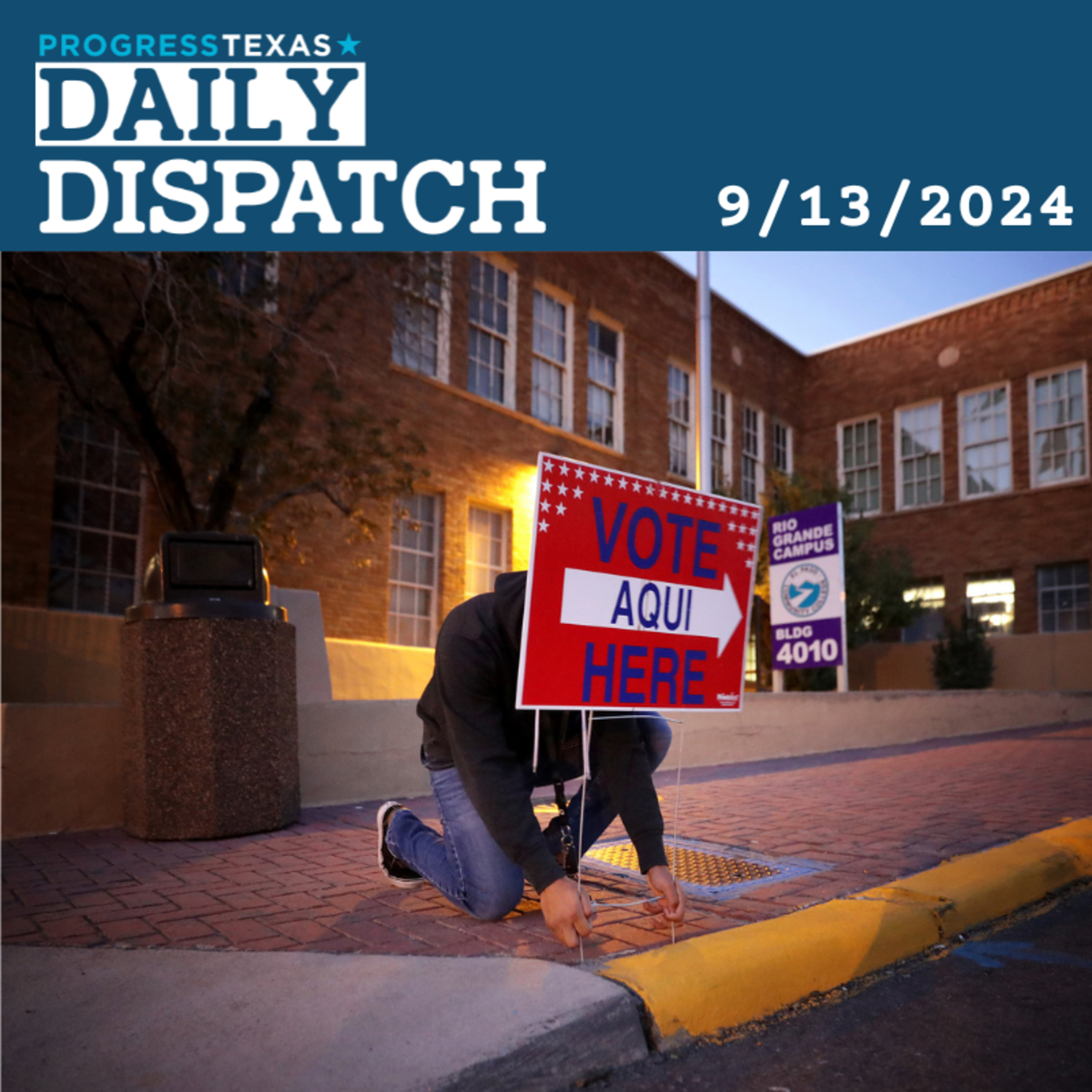 Daily Dispatch 9/13/24: Fort Worth Progressives Stop College Vote Suppression, and More episode artwork