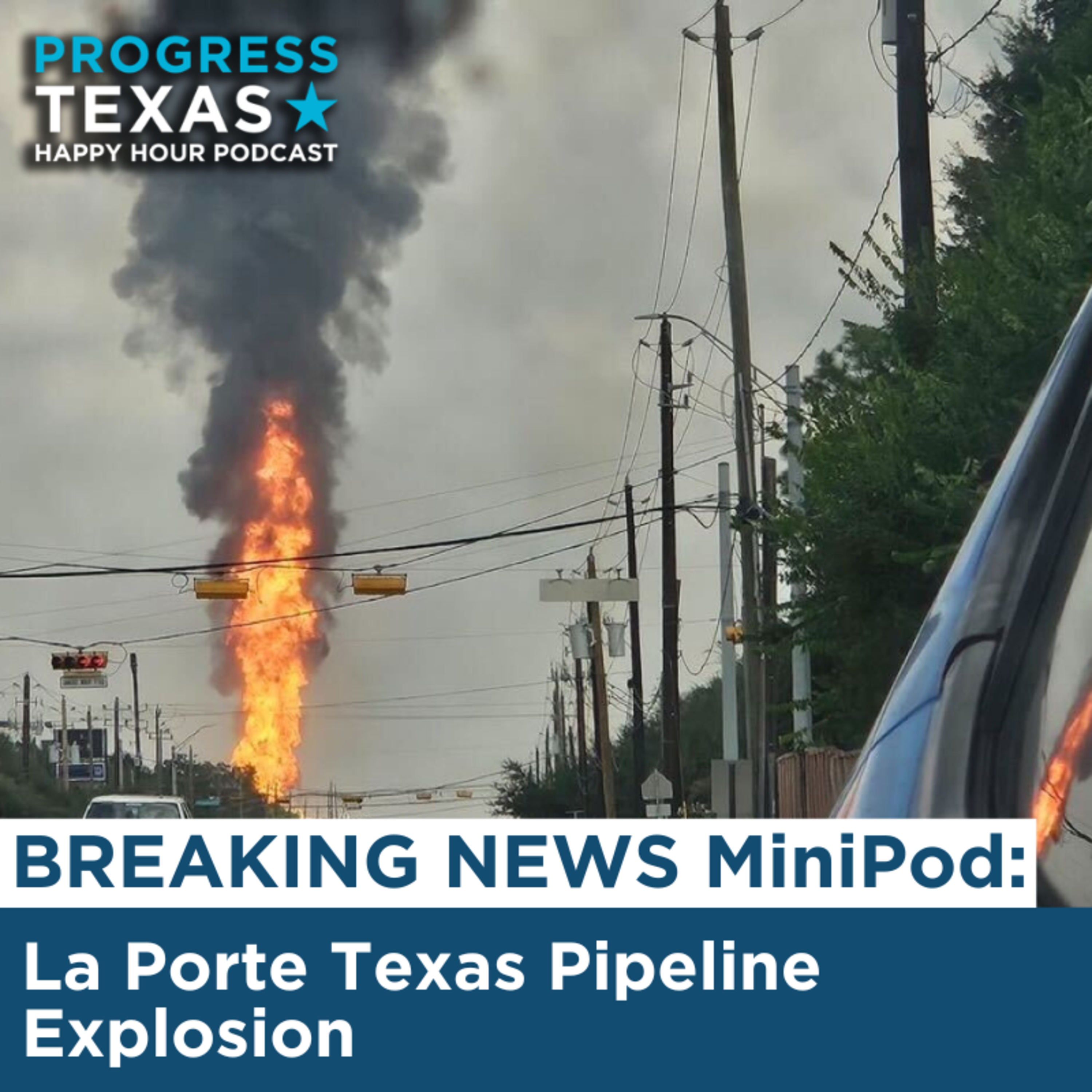 BREAKING NEWS MiniPod: La Porte Texas Pipeline Explosion episode artwork