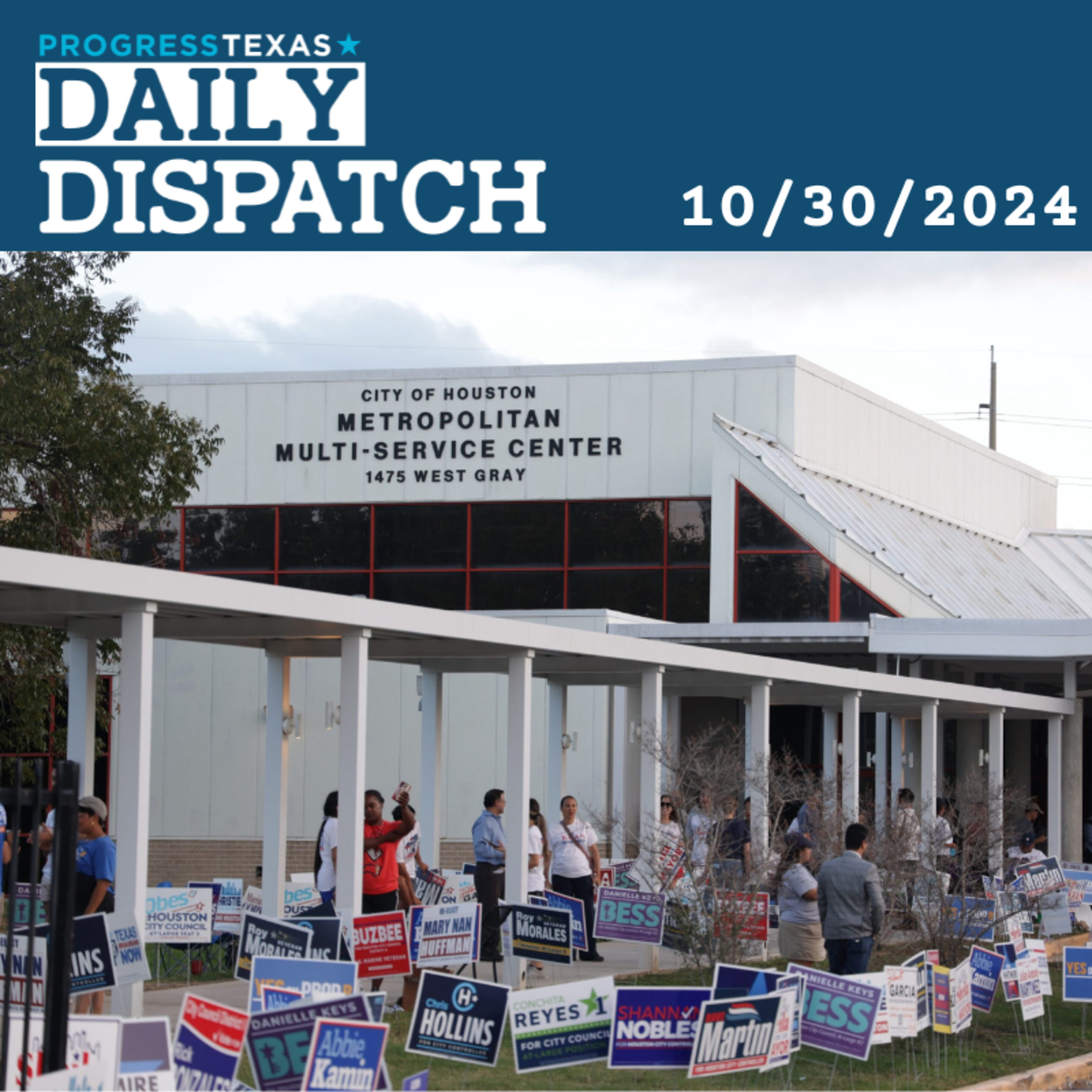 Daily Dispatch 10/30/24: Harris County Closes On 1 Million Early Votes, And More episode artwork