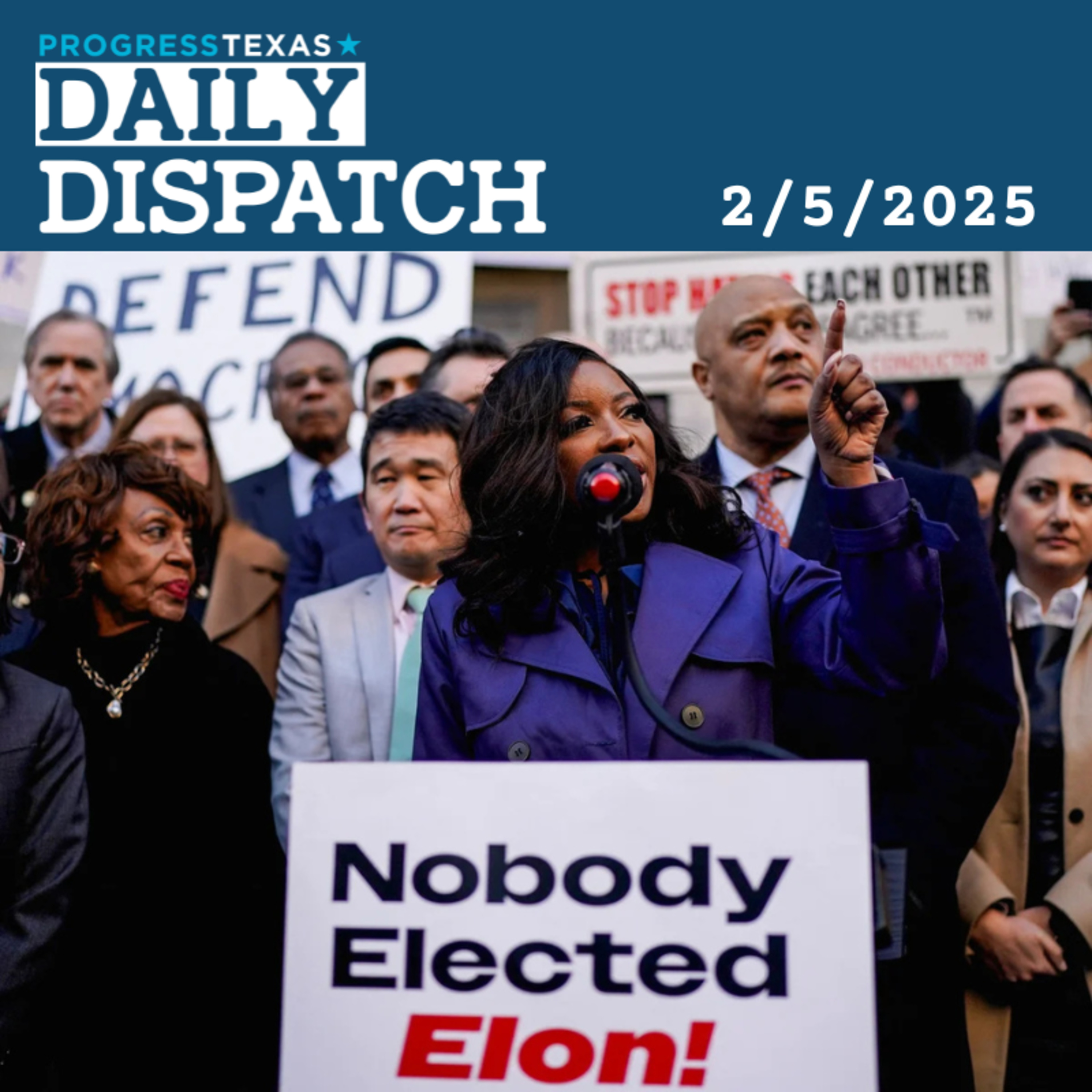 Daily Dispatch 2/5/25: Crockett And Congressional Dems Push Back On Musk Treasury Takeover, and More episode artwork