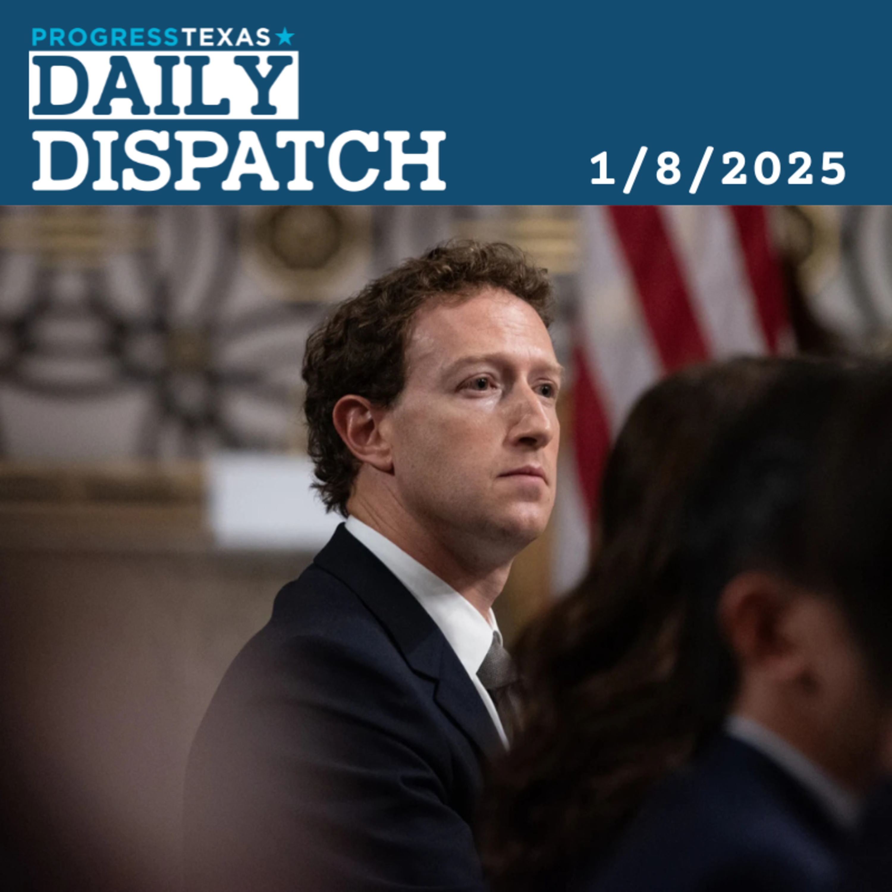 Daily Dispatch 1/8/25: Zuck Picks Texas For Meta's Shift Towards Disinformation, and More episode artwork