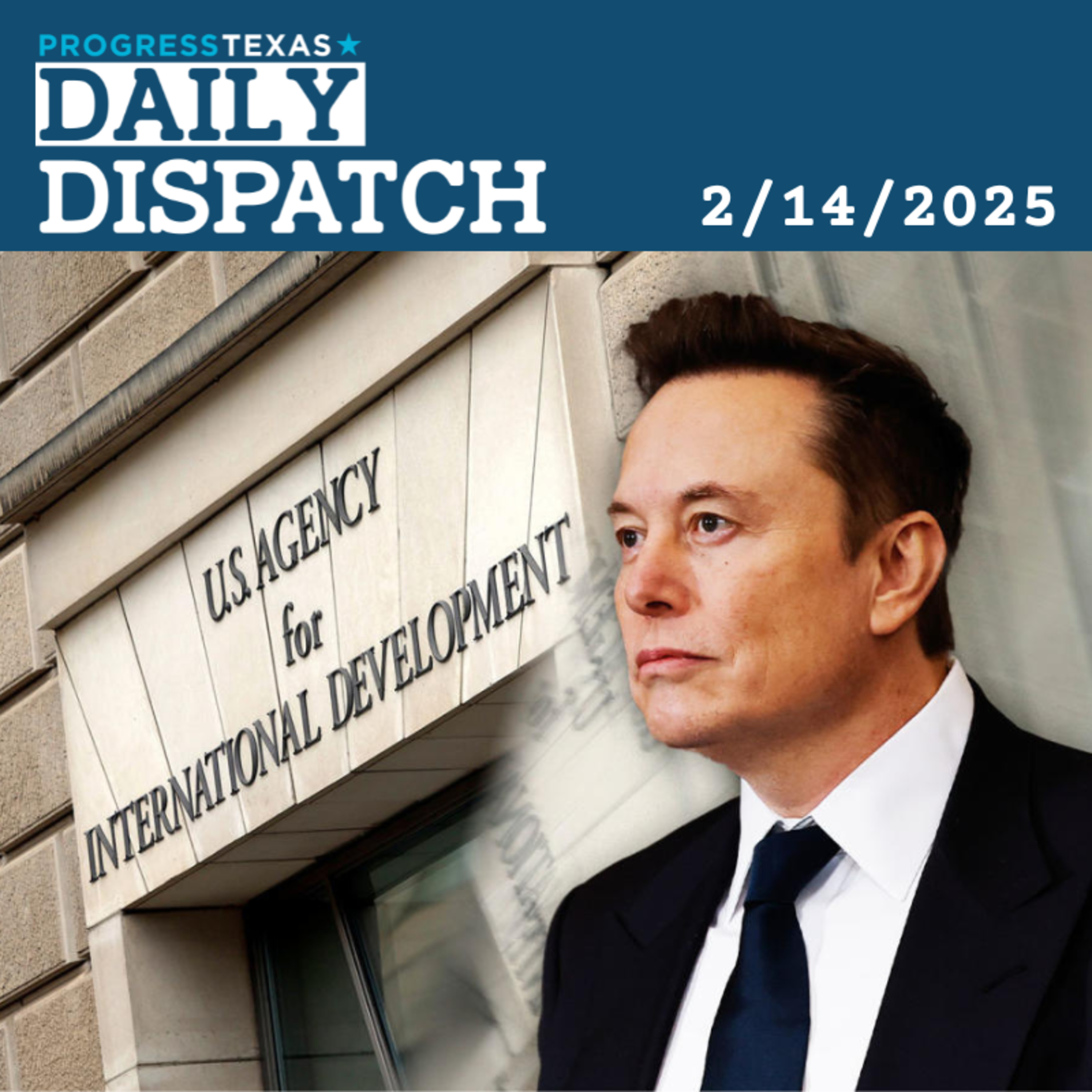 Daily Dispatch 2/14/25: Russians Seek USAID Intel From Elon Musk, and More episode artwork