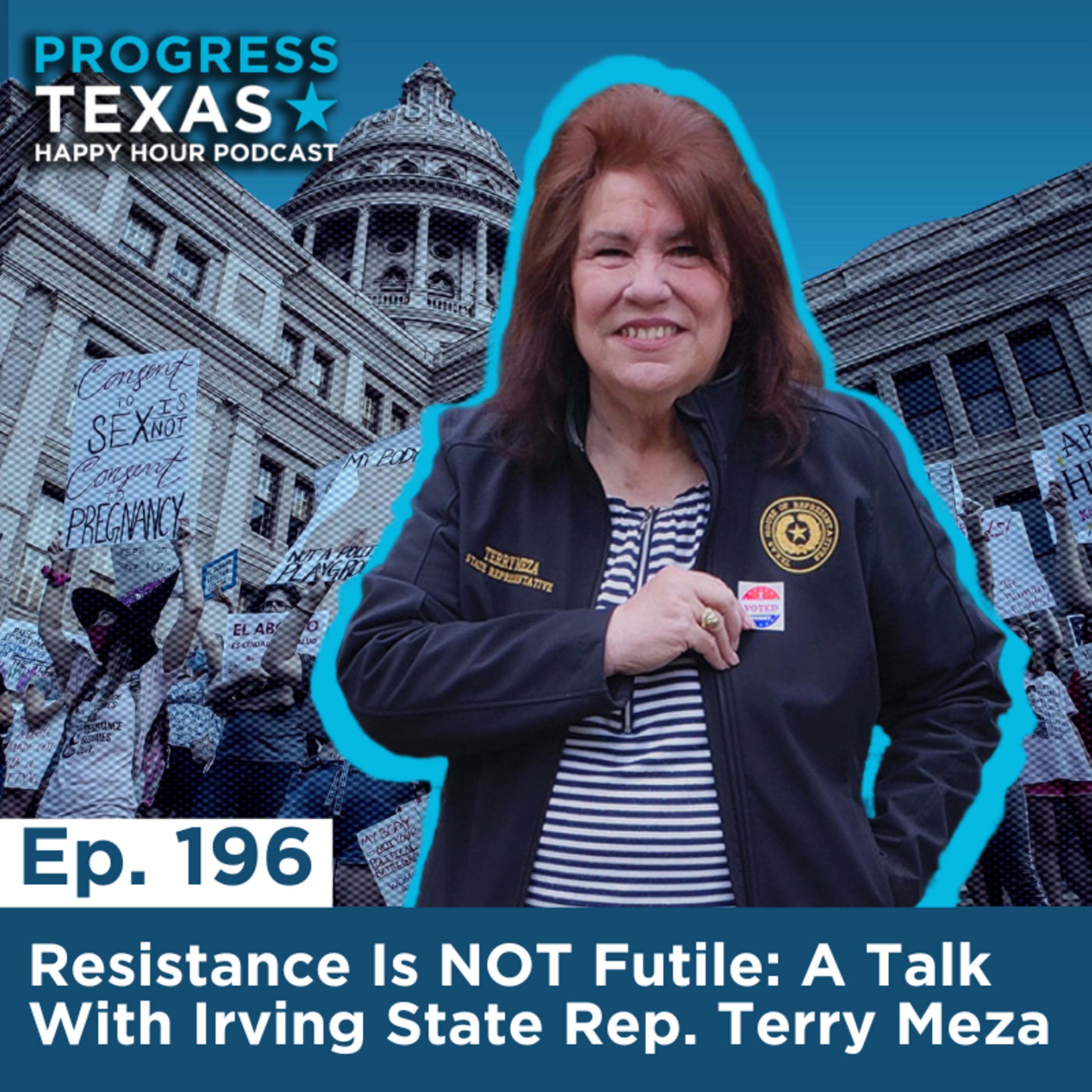 Happy Hour 196 - Resistance Is NOT Futile: A Talk With Irving State Rep. Terry Meza episode artwork