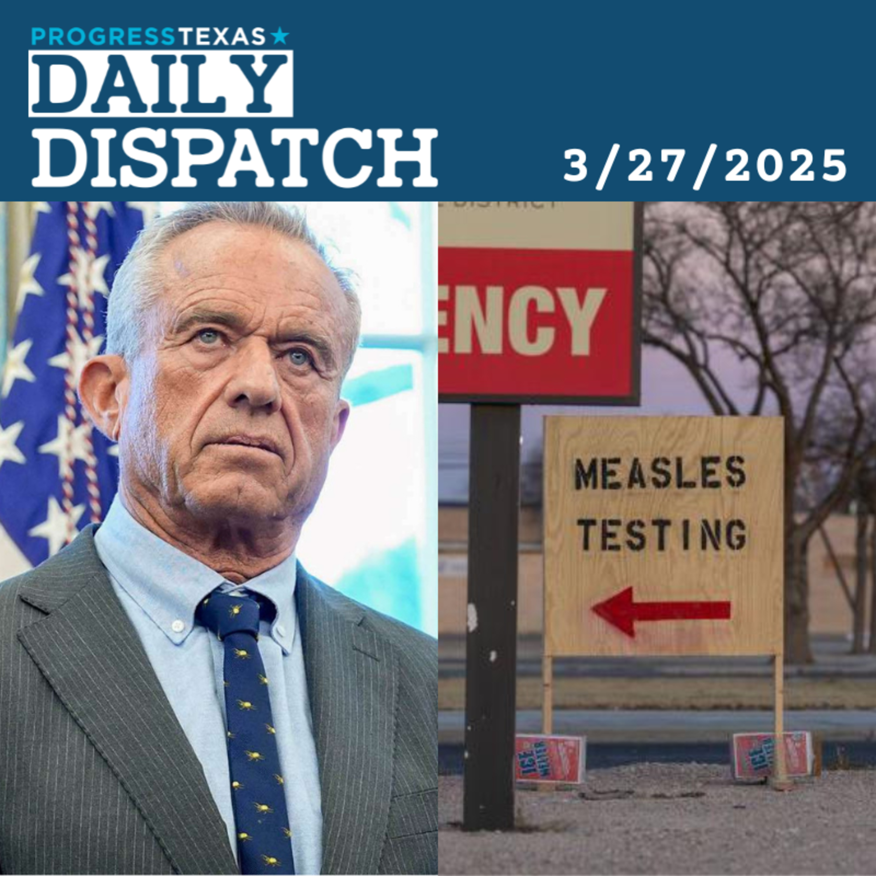 Daily Dispatch 3/27/25: Elon Musk And RFK Jr. Are Making The Measles Outbreak Worse, and More episode artwork