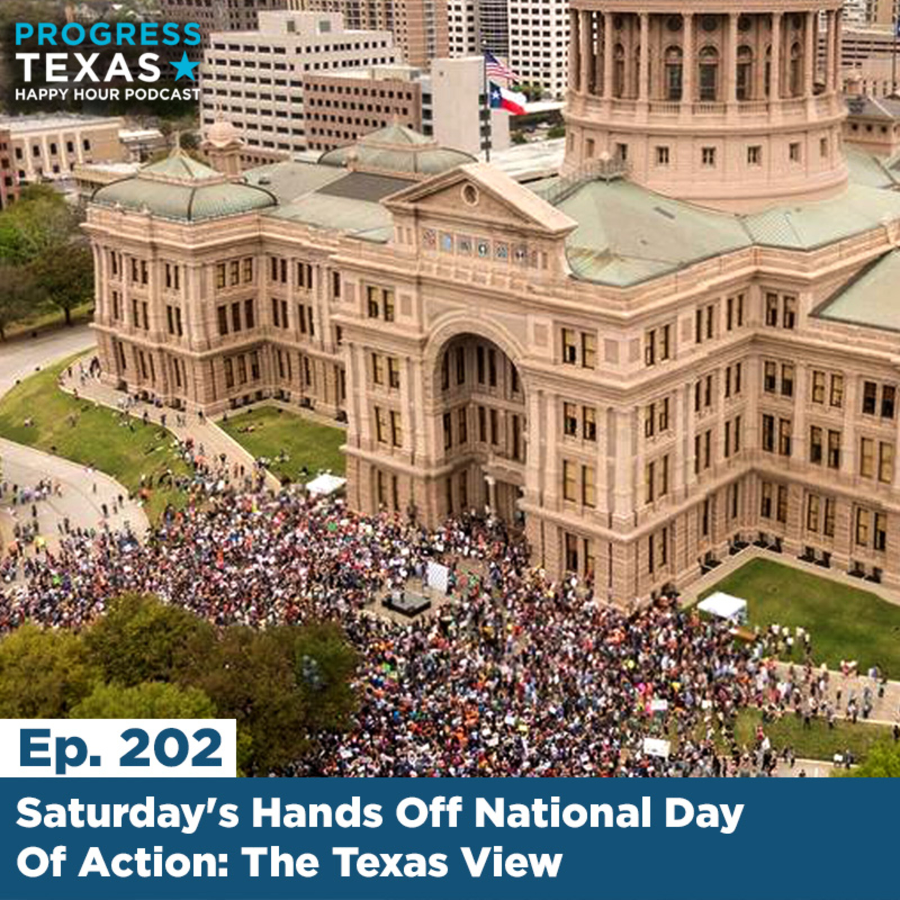 Happy Hour 202 - Saturday's Hands Off National Day Of Action: The Texas View episode artwork