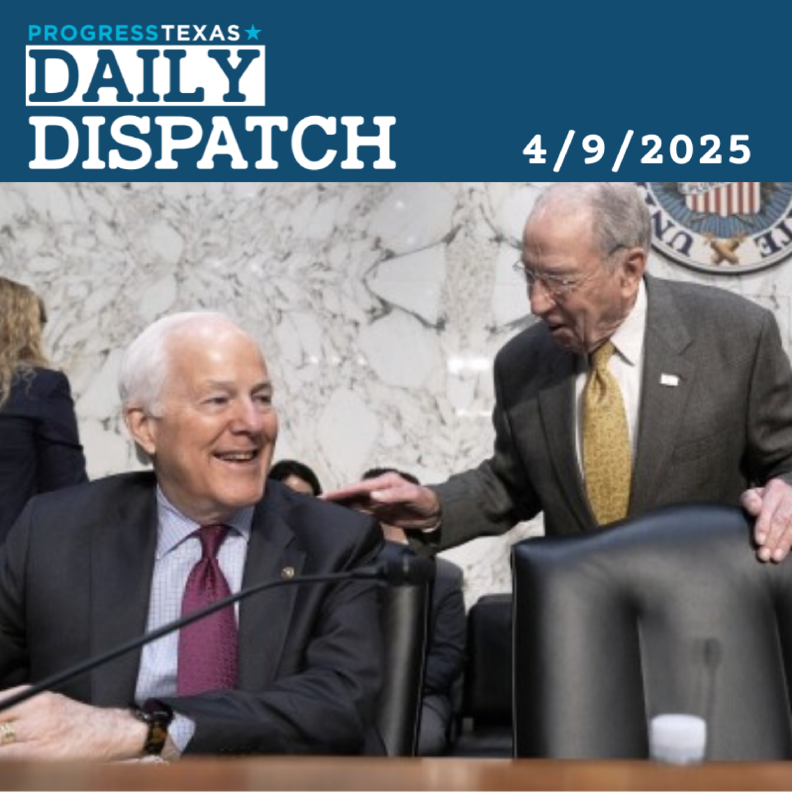 Daily Dispatch 4/9/25: Grab Your Popcorn For The Cornyn/Paxton Dogfight, and More episode artwork