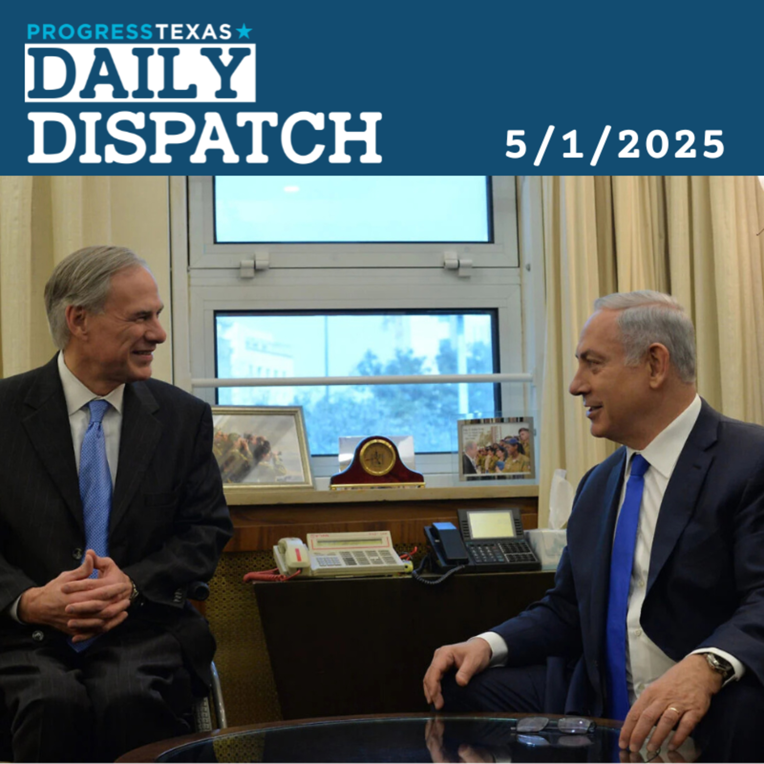 Daily Dispatch 5/1/25: Abbott Targets San Marcos Over Gaza Resolution, and More episode artwork