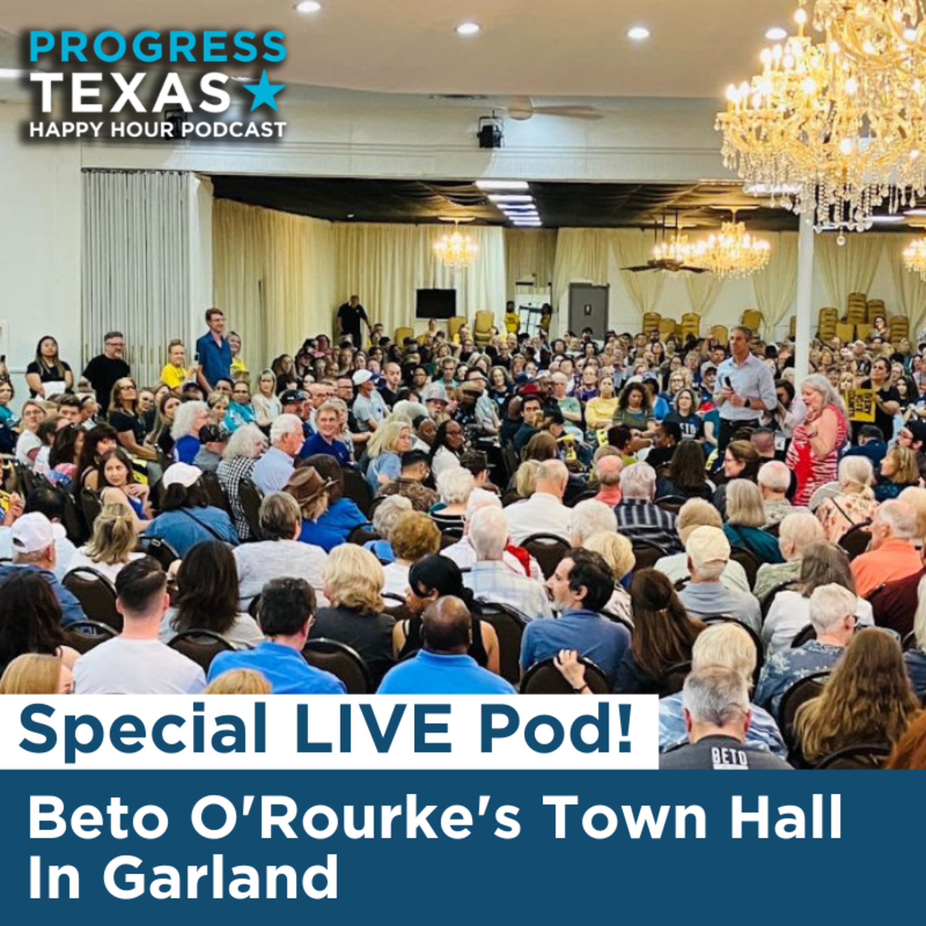Special Live Pod: Beto O'Rourke's Town Hall In Garland! episode artwork