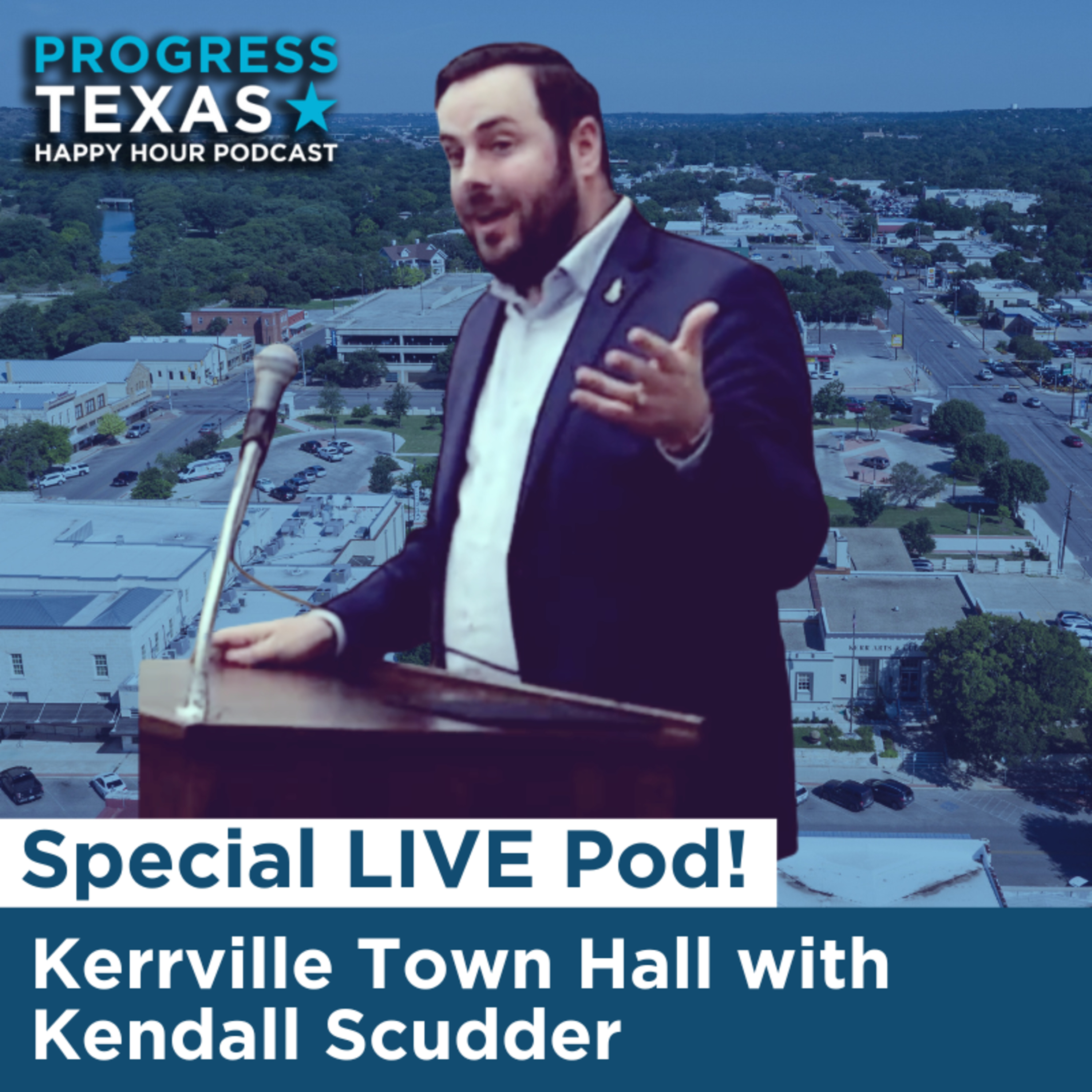 Special Live Pod: Kerrville Town Hall with Kendall Scudder! episode artwork