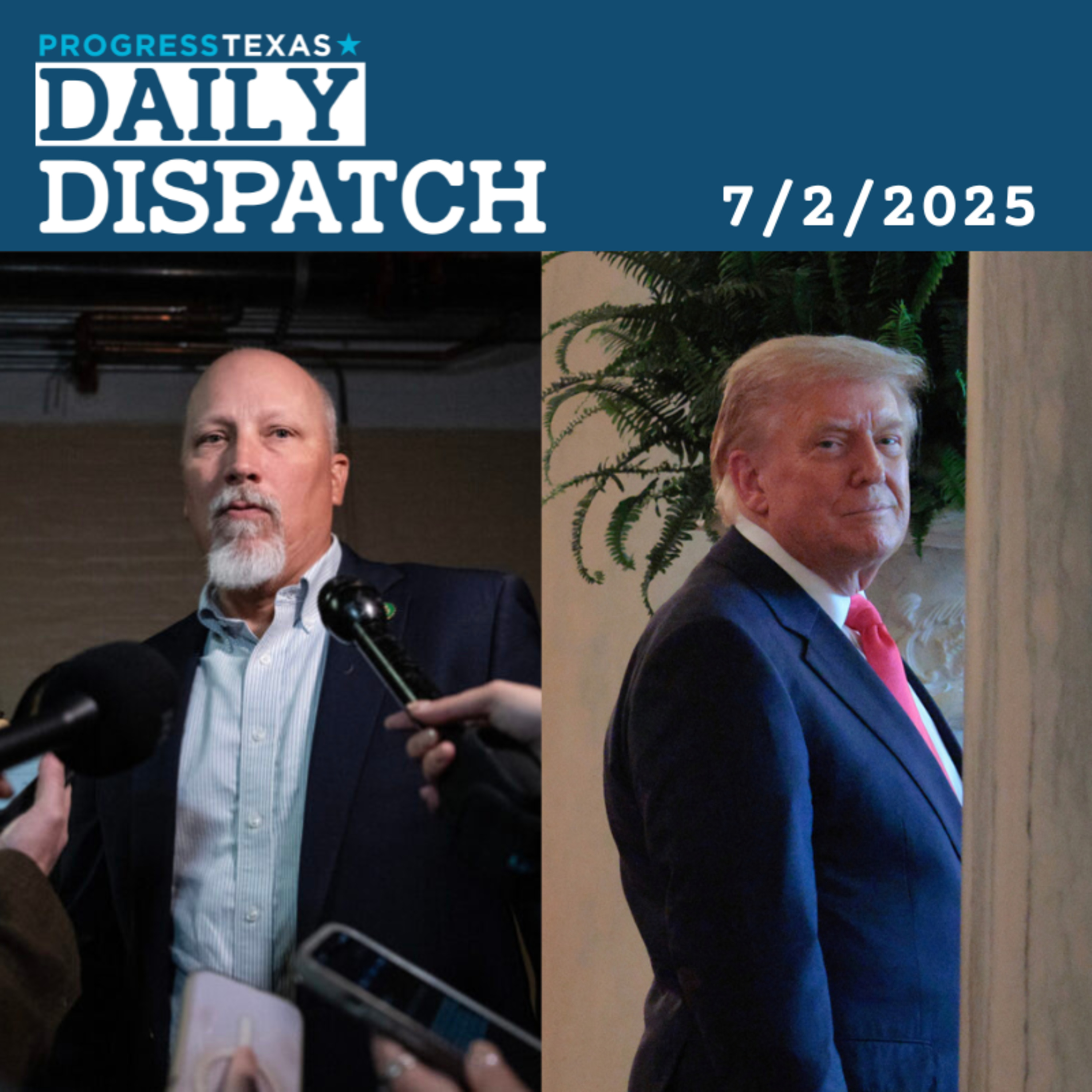 Daily Dispatch 7/2/25: OBBB Heads For House, Where Chip Roy Wants Even Deeper Cuts, and More episode artwork