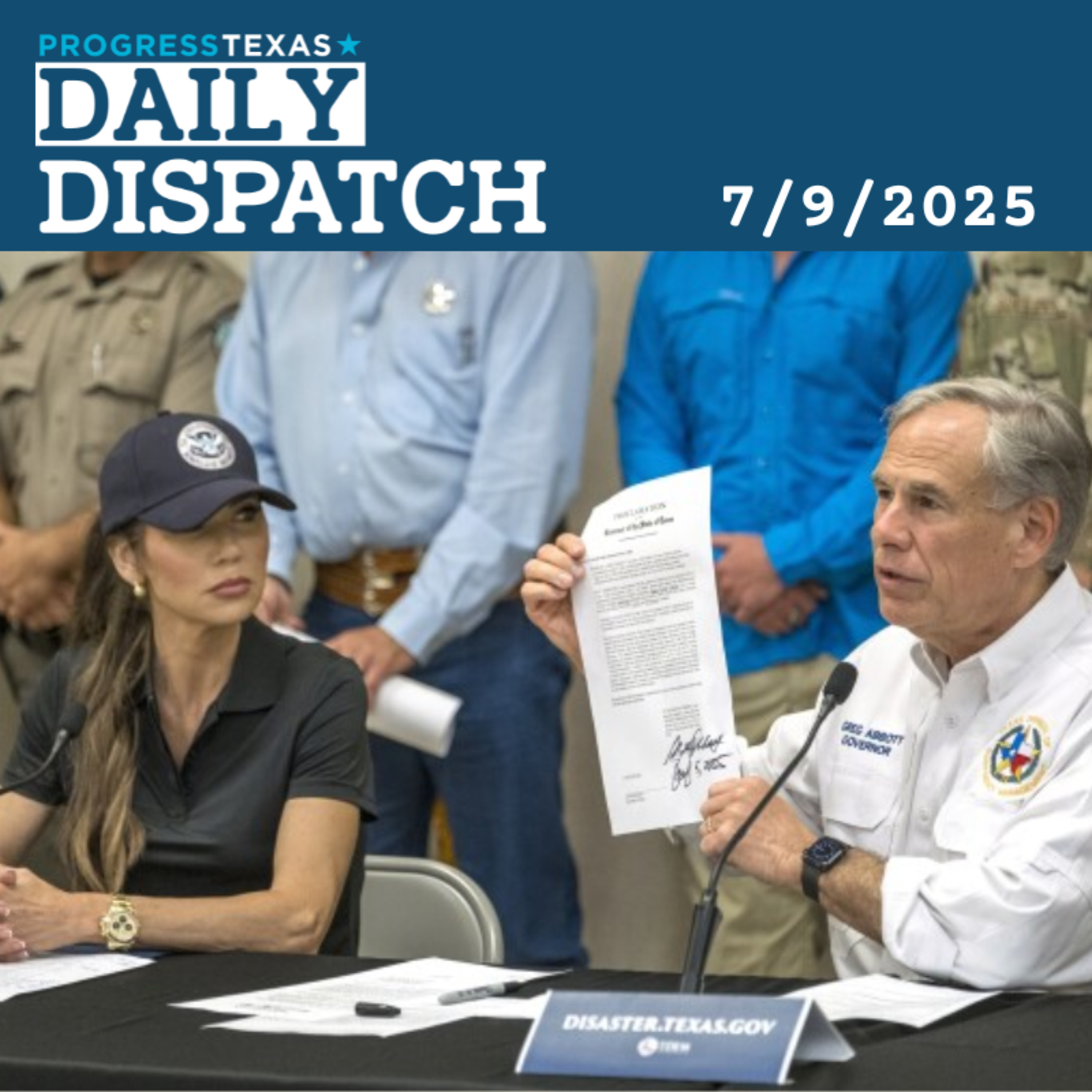 Daily Dispatch 7/9/25: List Of Texas Flood Missing Rises Exponentially, and More episode artwork