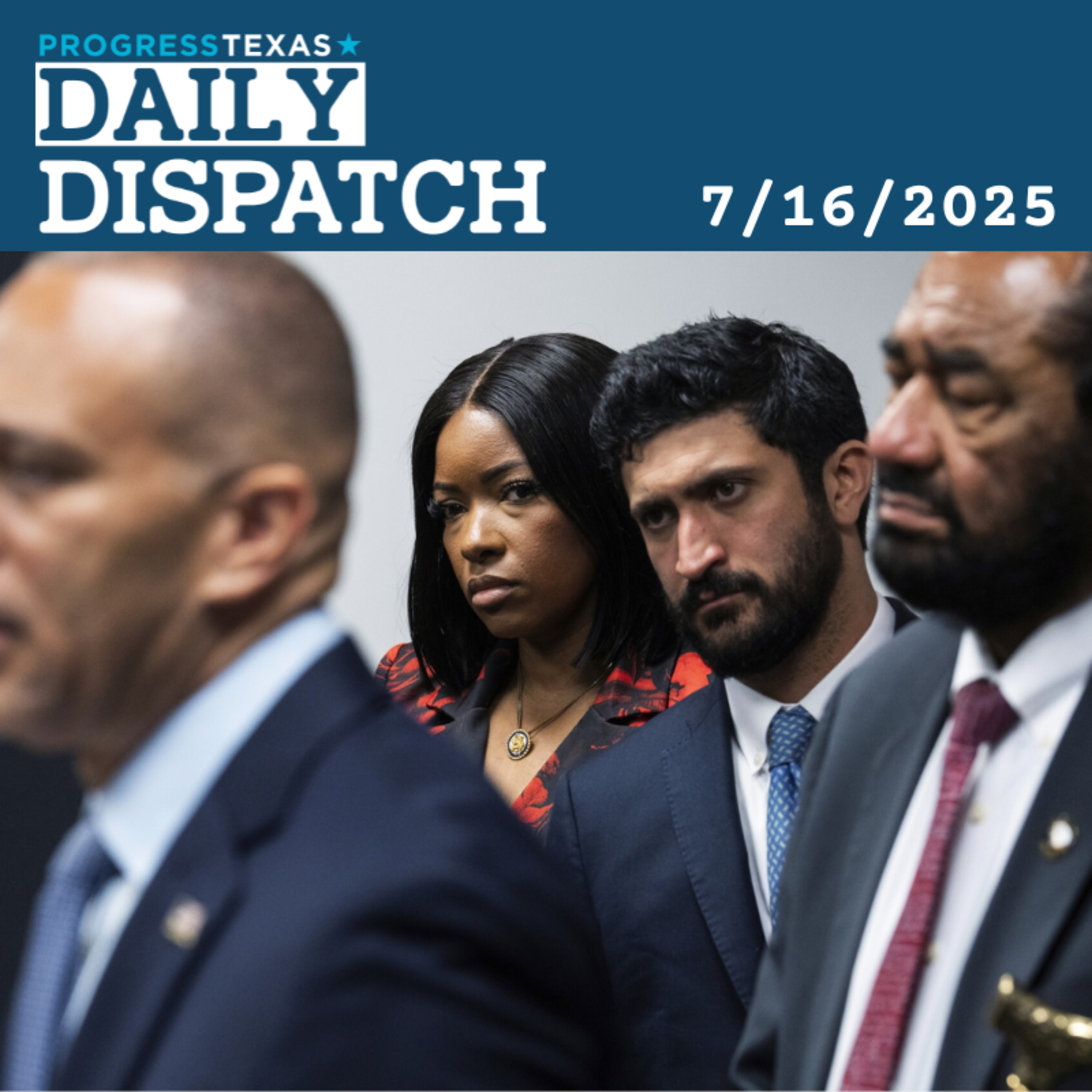 Daily Dispatch 7/16/25: Democrats Consider Ditching Special Session To Stop GOP Power Grab, and More episode artwork