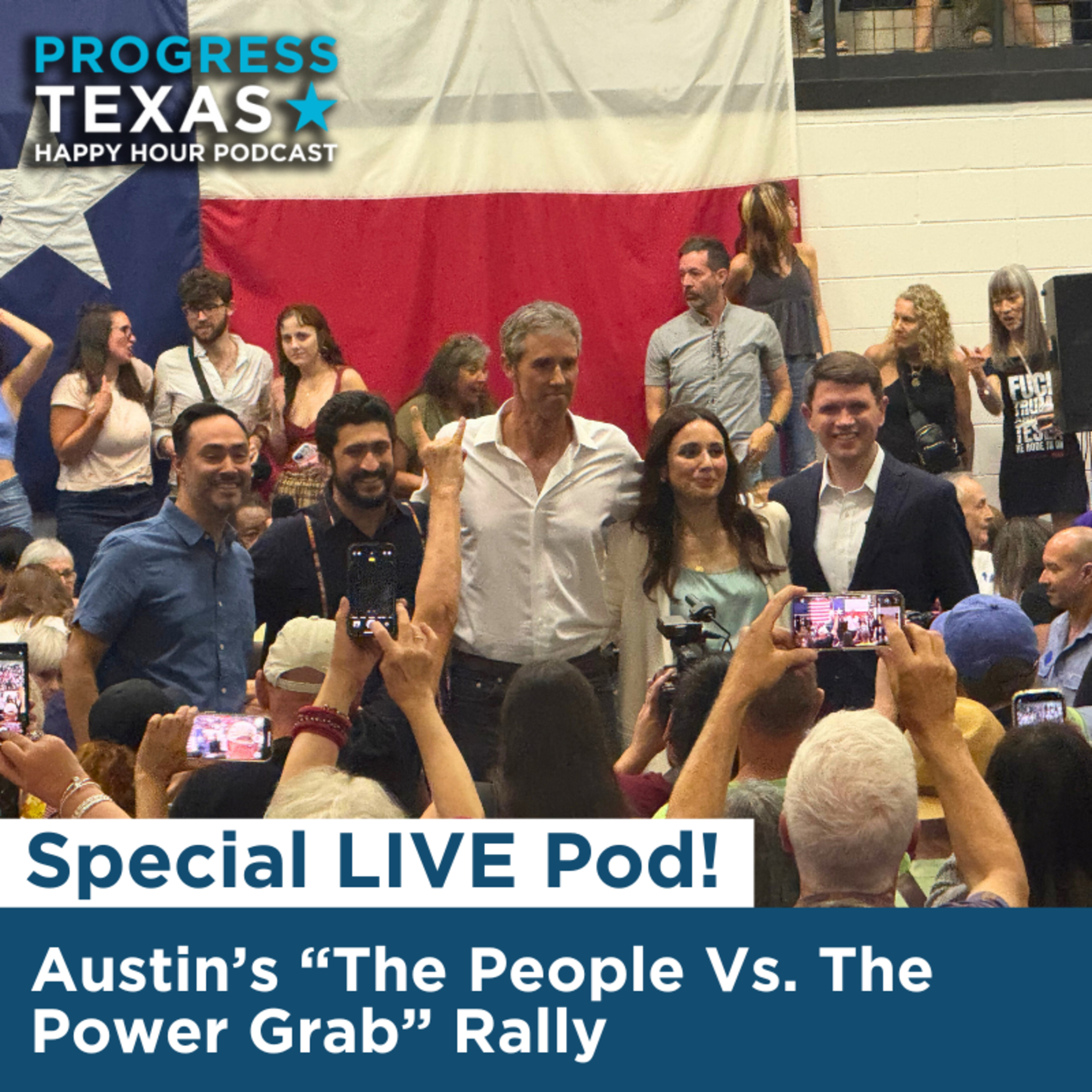 Special Live Pod: Austin's "The People Vs. The Power Grab" Rally episode artwork