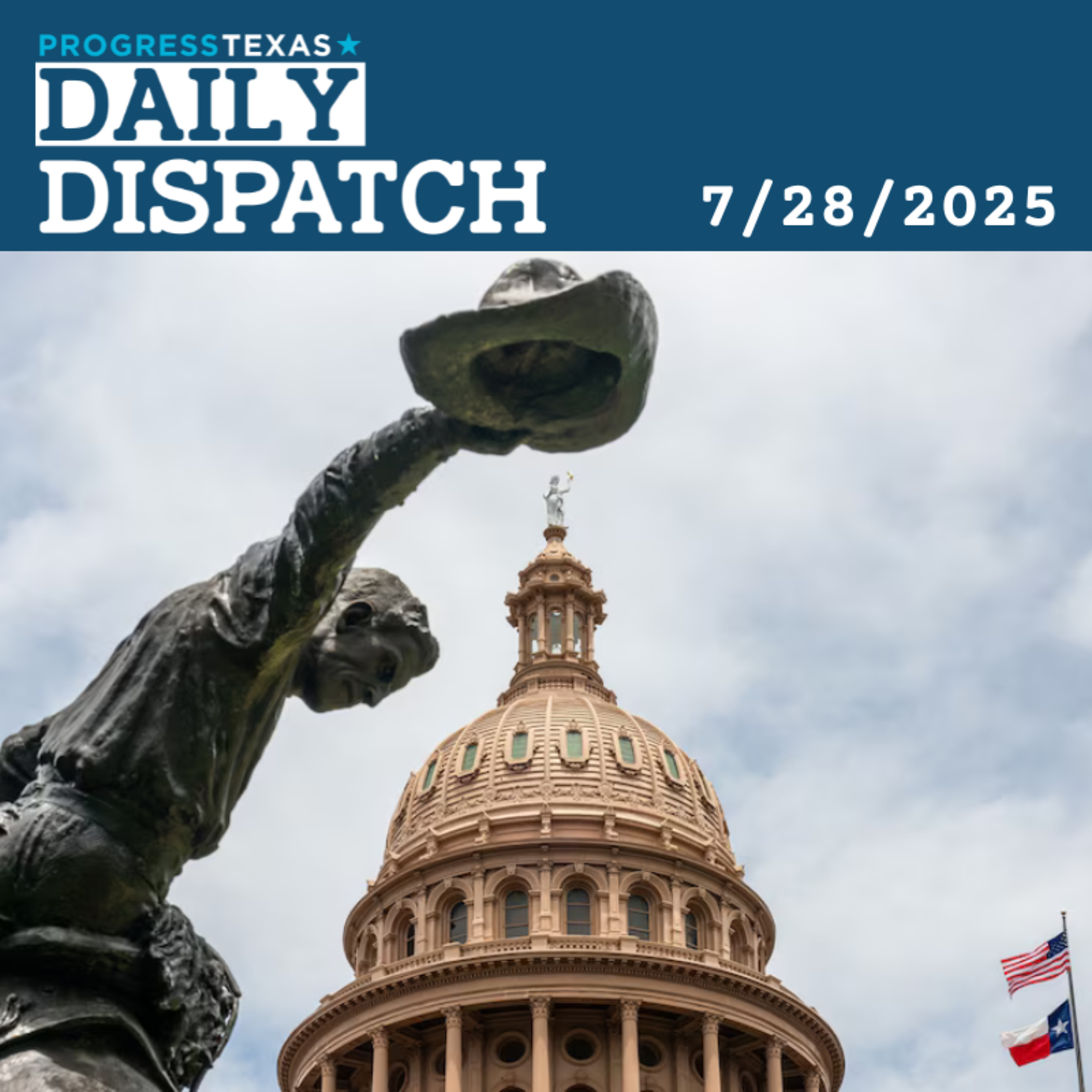 Daily Dispatch 7/28/25: Wild Weekend Sees Rallies and Hearings As Dems Rage Against Redistricting, and More episode artwork