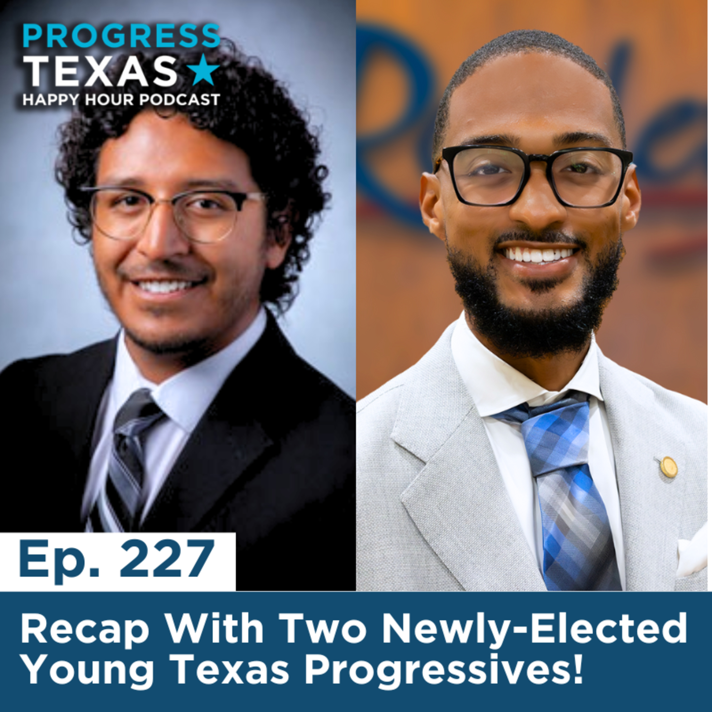 Happy Hour 227: Recap With Two Newly-Elected Young Texas Progressives! episode artwork