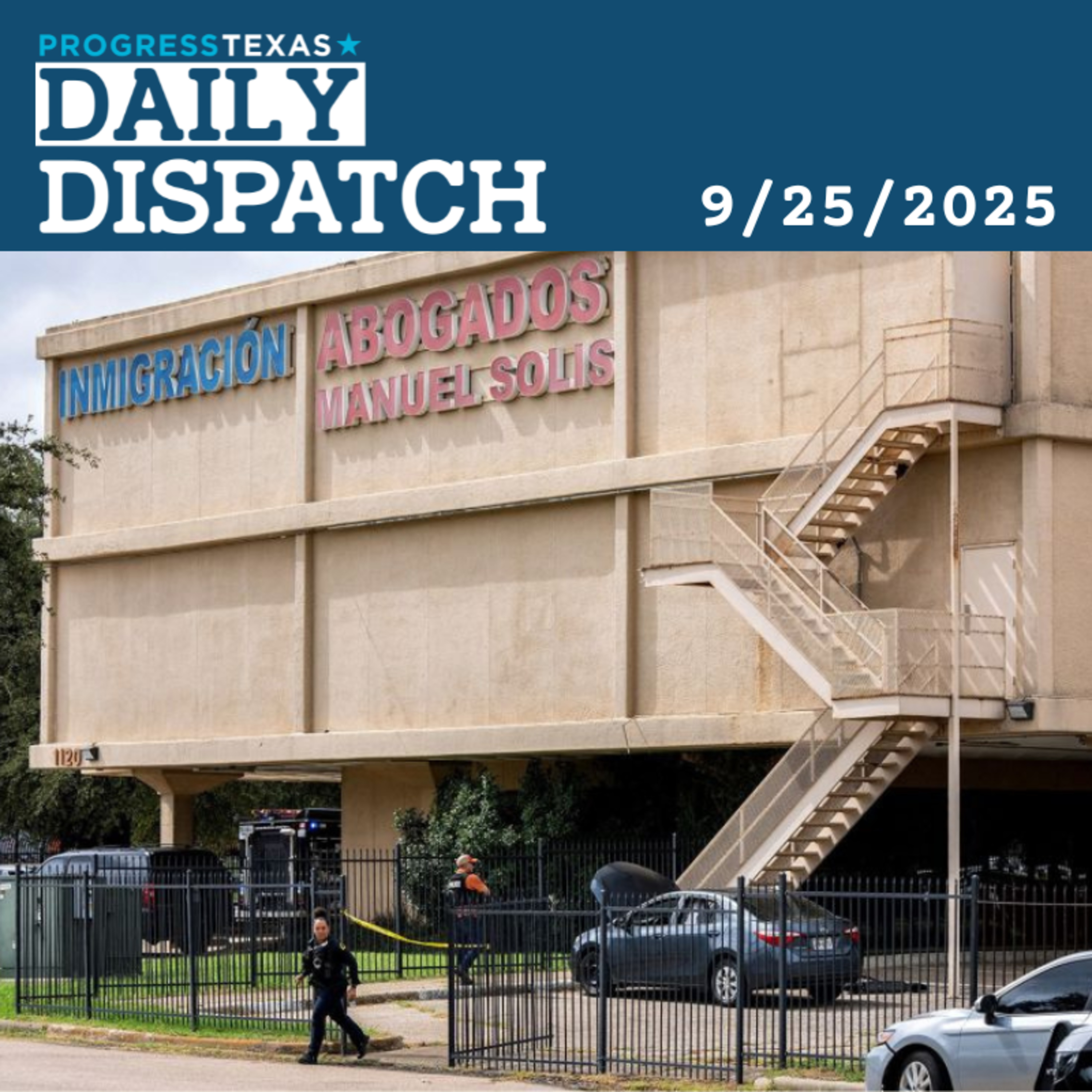 Daily Dispatch 9/25/25: ICE Detainees In Dallas Shot - But MAGA Blames The Left? And More episode artwork