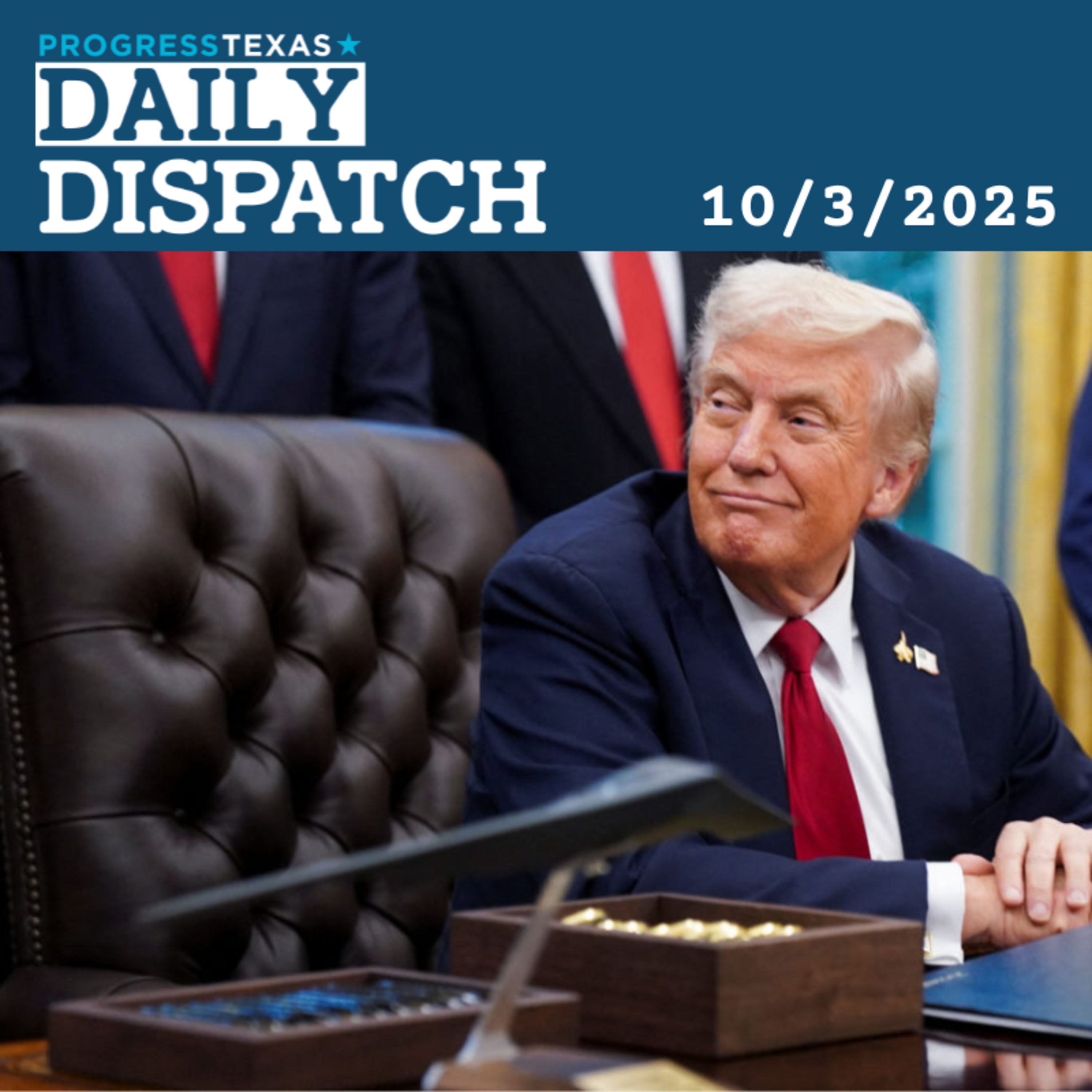 Daily Dispatch 10/3/25: Trump And MAGA Press Takeover Of Texas Colleges, and More episode artwork
