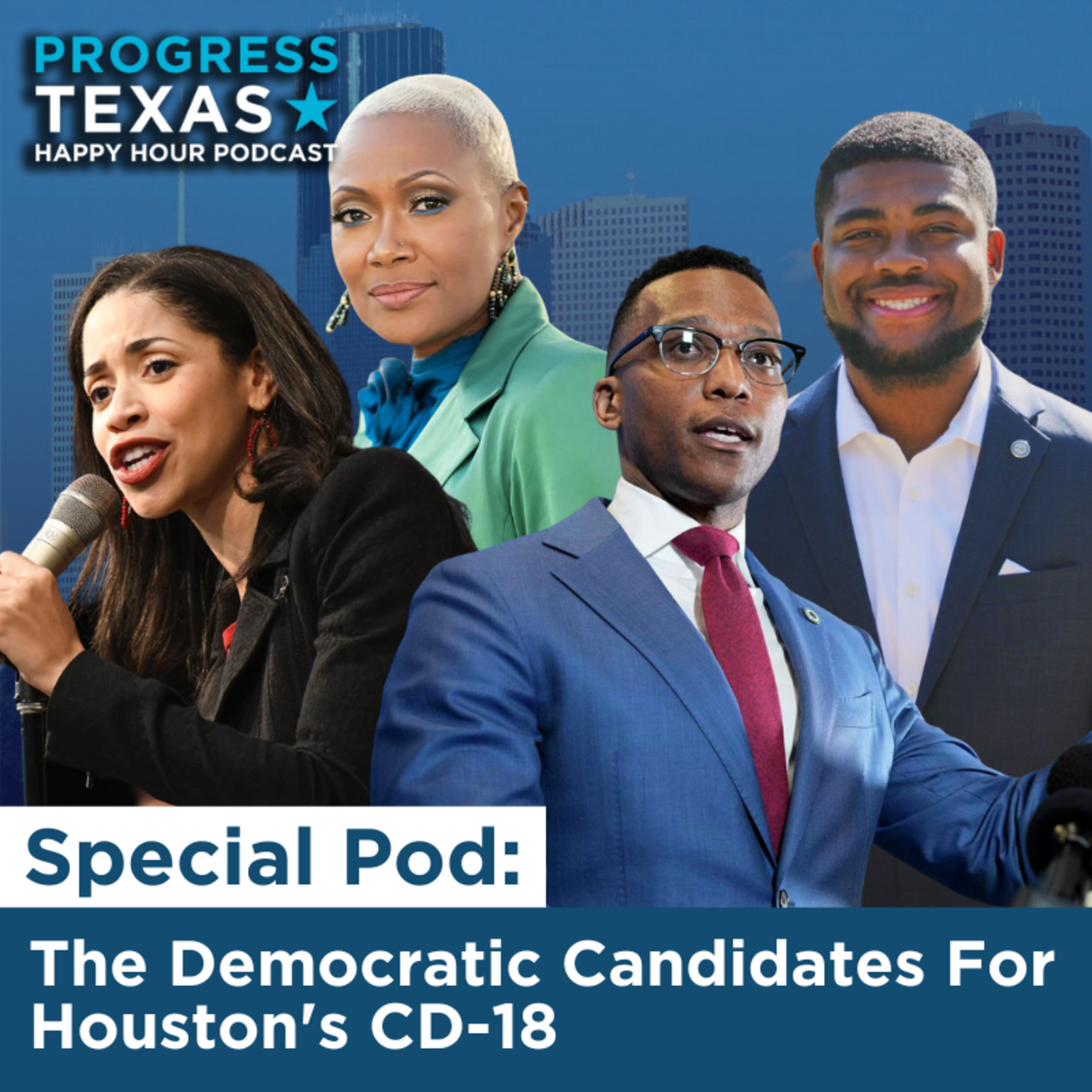 Special Pod: The Democratic Candidates For Houston's CD-18 episode artwork