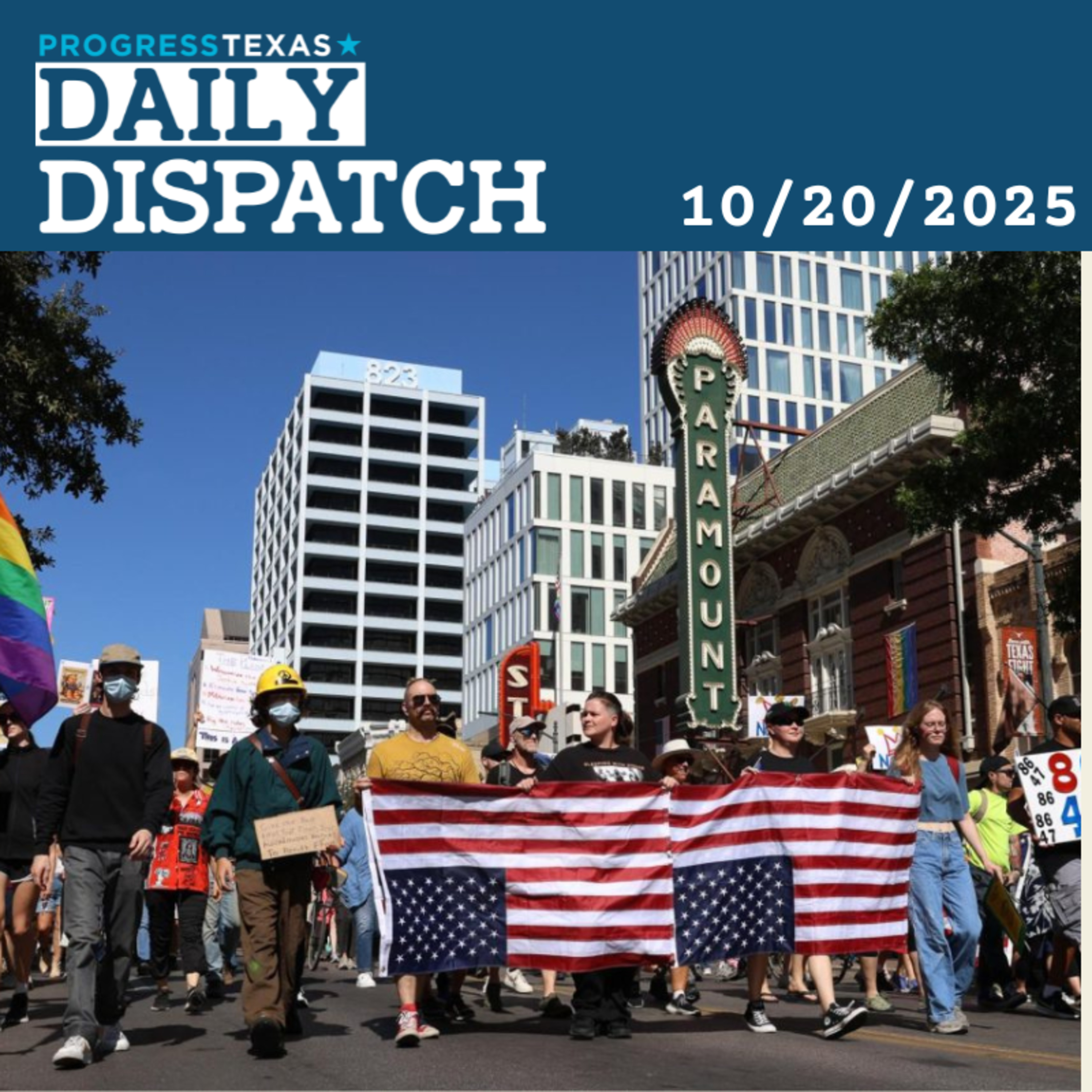 Daily Dispatch 10/20/25: No Kings Rallies See Massive Success Across Texas, and More episode artwork