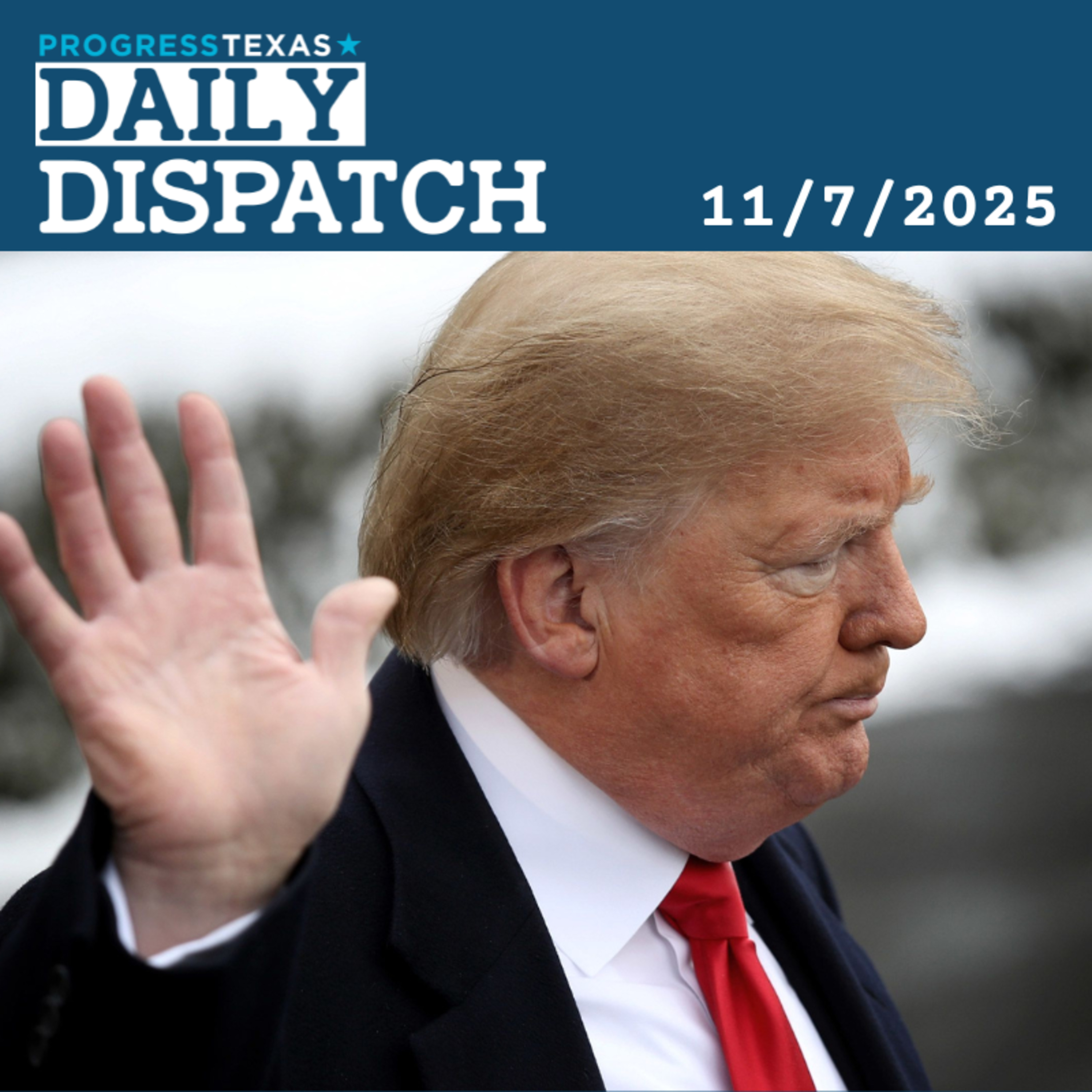 Daily Dispatch 11/7/25: Latino Voters Turning On Trump In Droves, and More episode artwork